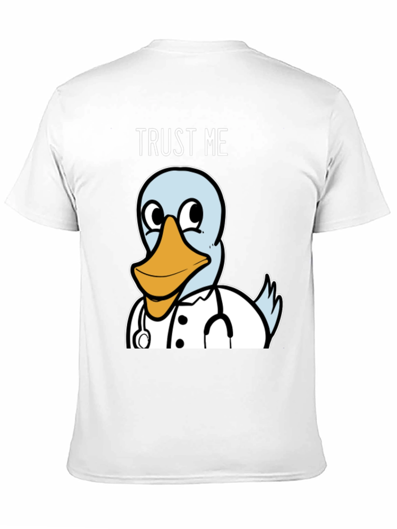 Trust Me Im a Ducktor T-Shirt
