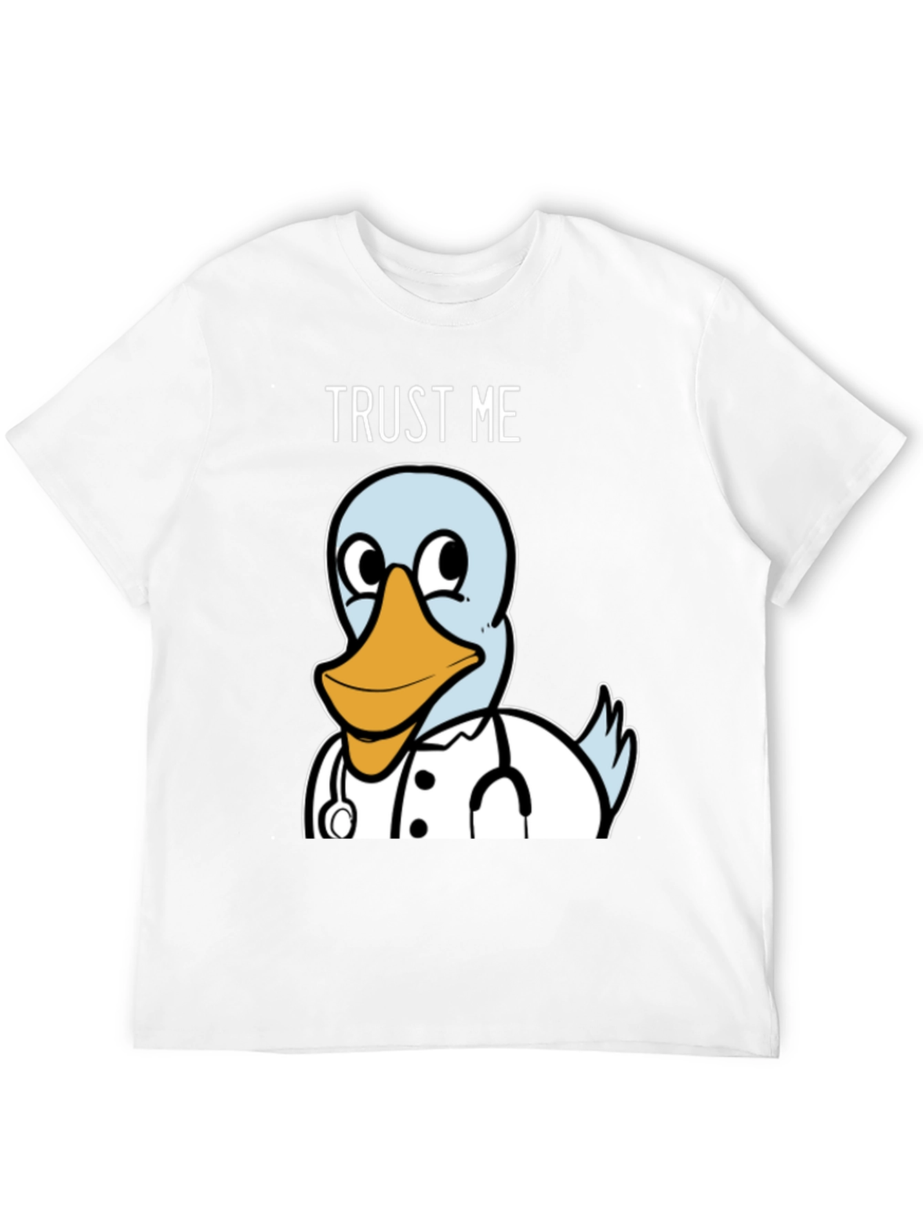 Trust Me Im a Ducktor T-Shirt