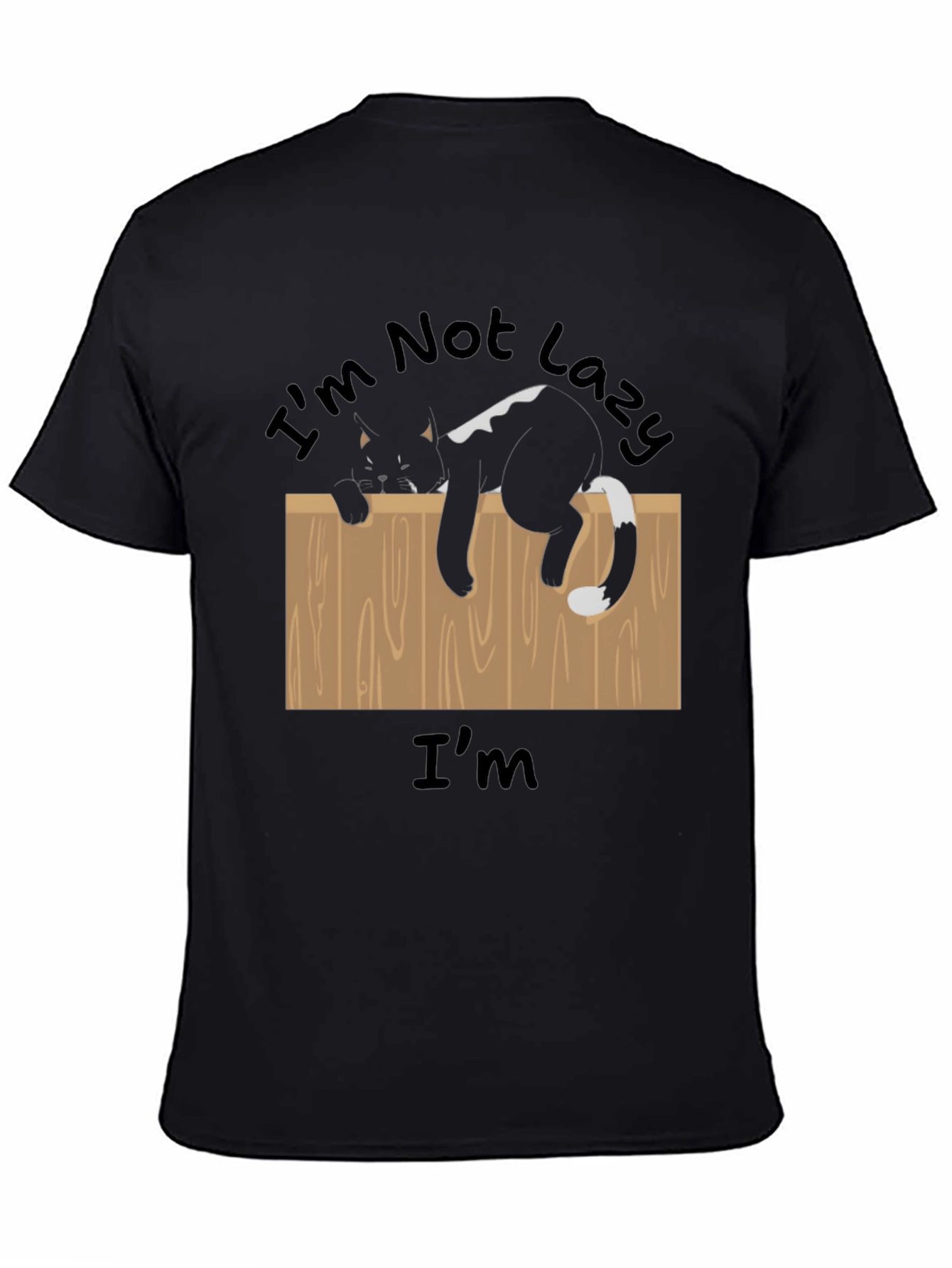 Im Not Lazy T-Shirt Funny Cat on Fence Tee