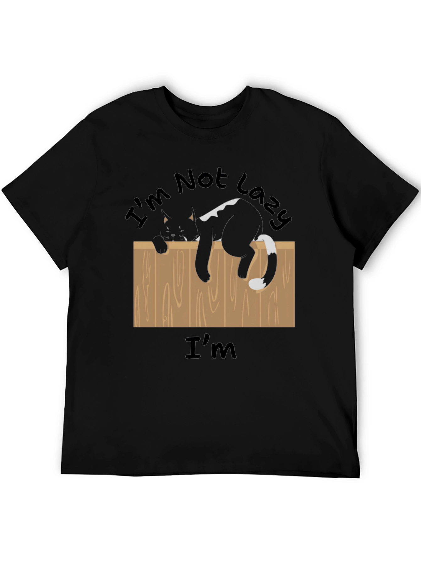 Im Not Lazy T-Shirt Funny Cat on Fence Tee