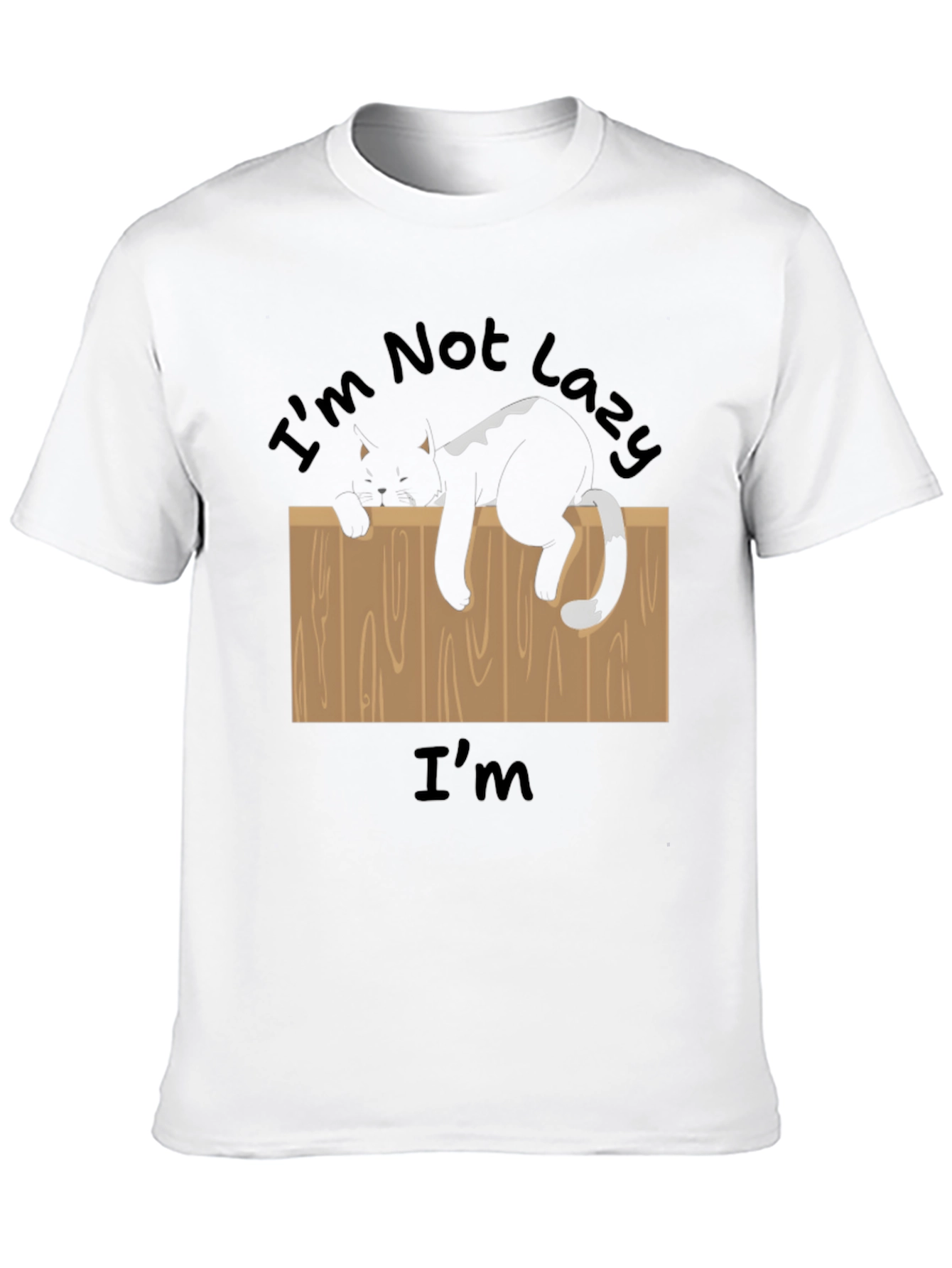Im Not Lazy T-Shirt Funny Cat on Fence Tee
