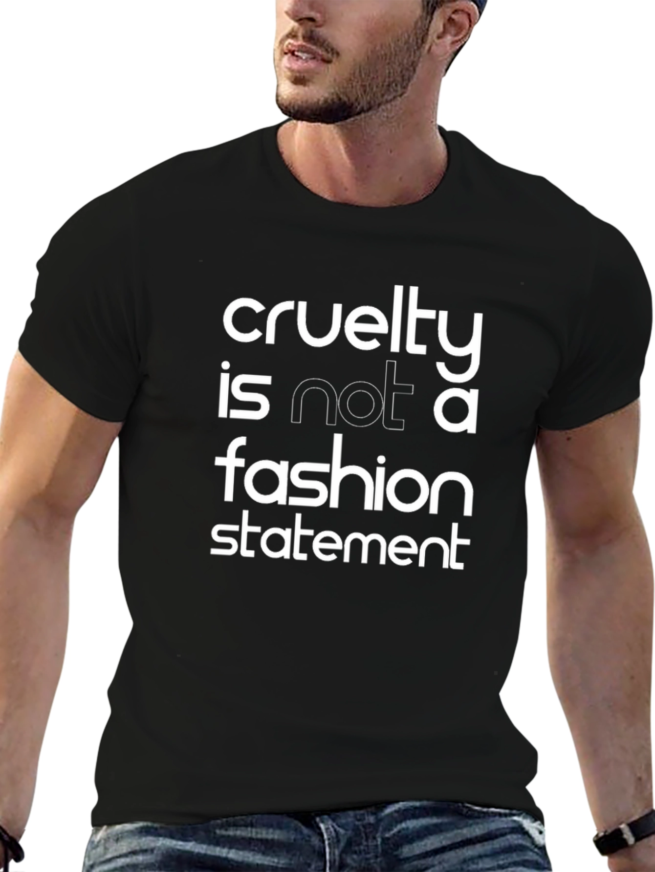 Cruelty is Not Fashion Statement T-Shirt