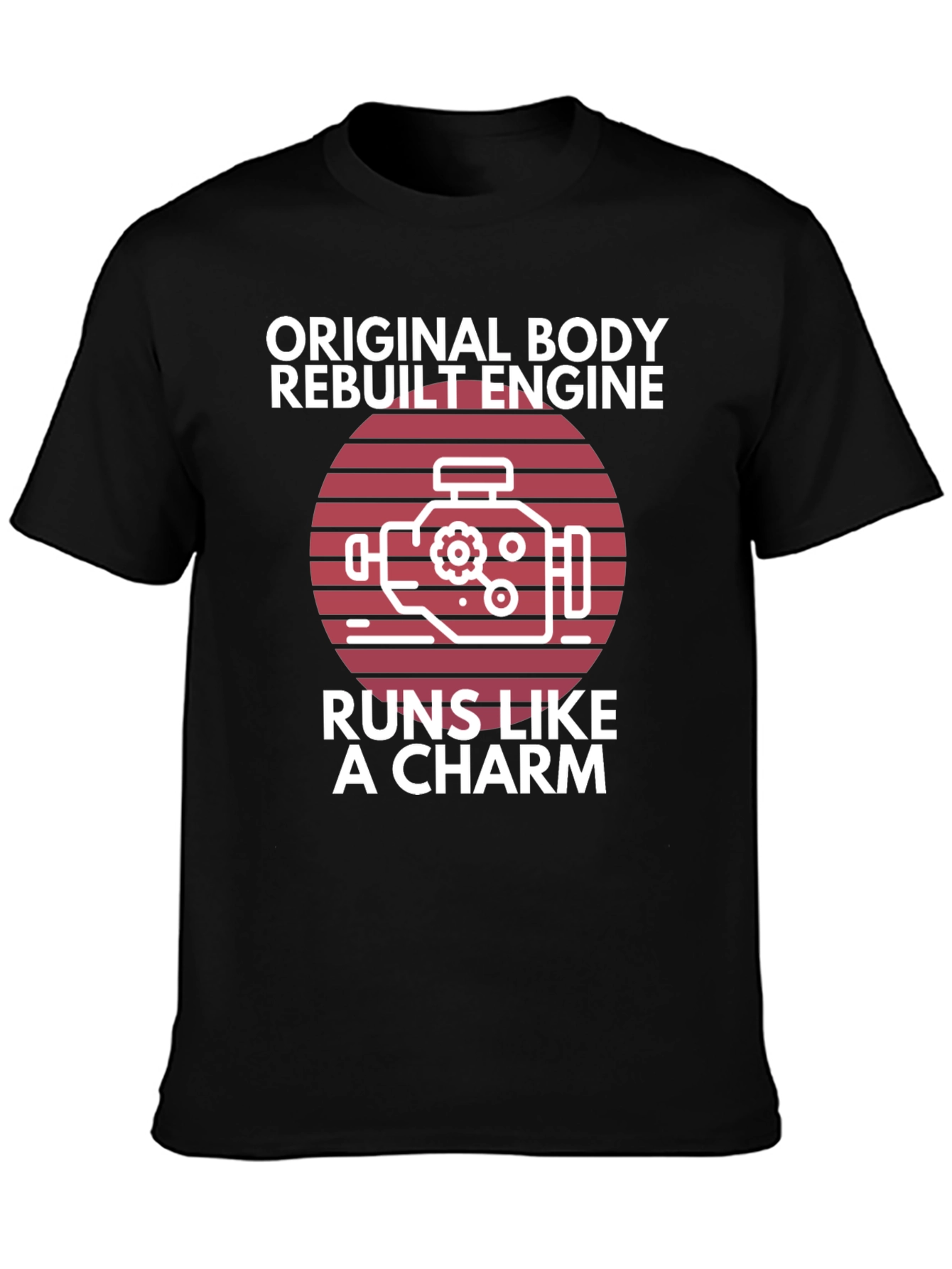 Original Body Rebuilt Engine T-Shirt