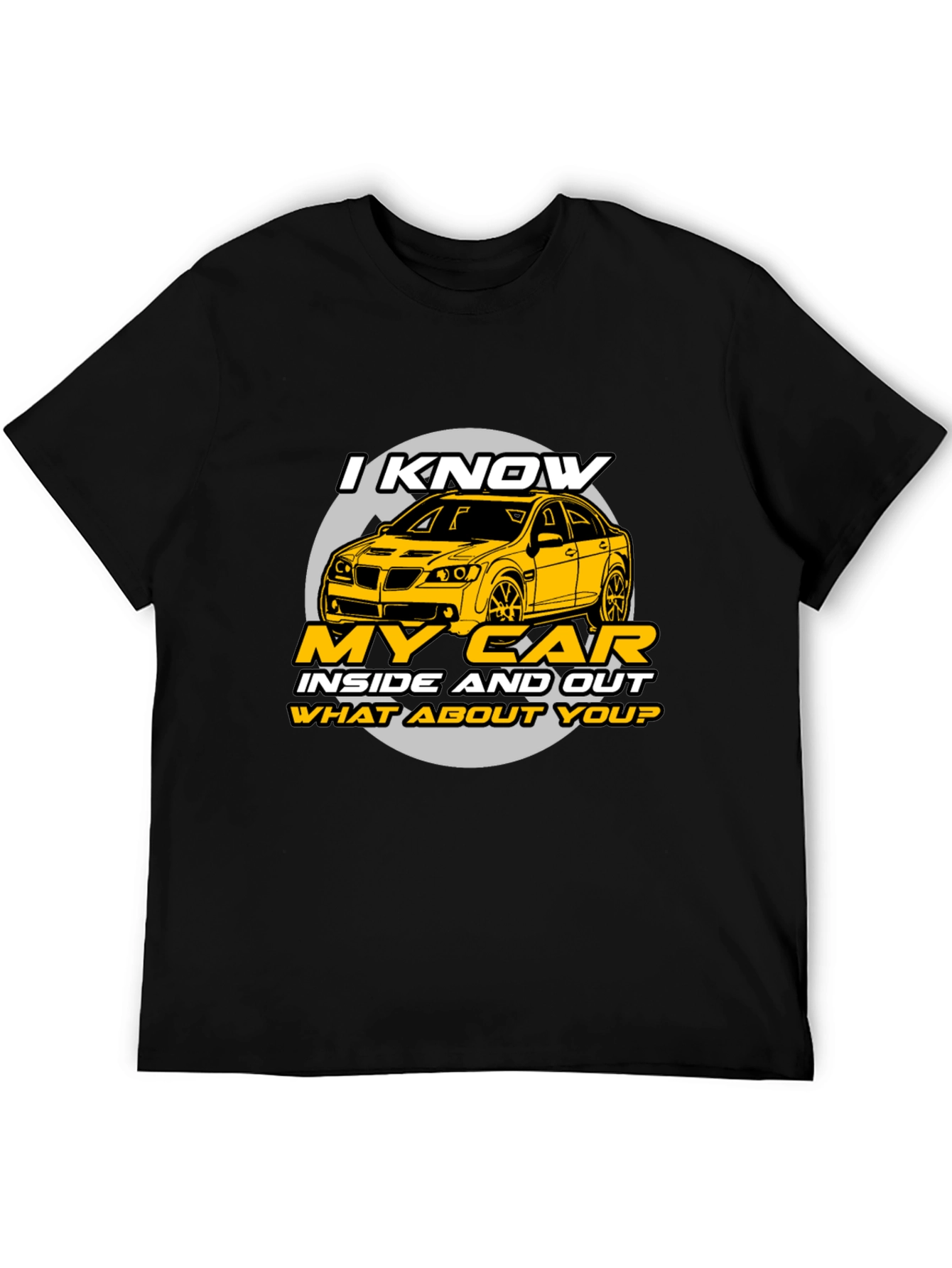 I Know My Car T-Shirt - Black Graphic Tee