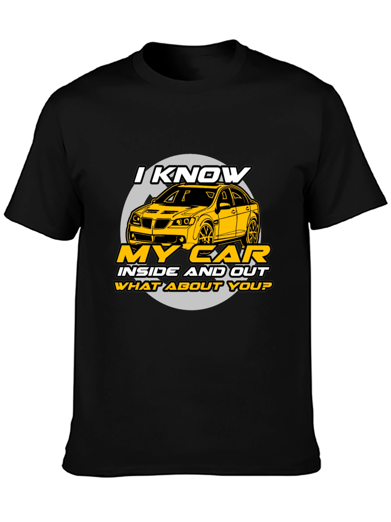 I Know My Car T-Shirt - Black Graphic Tee