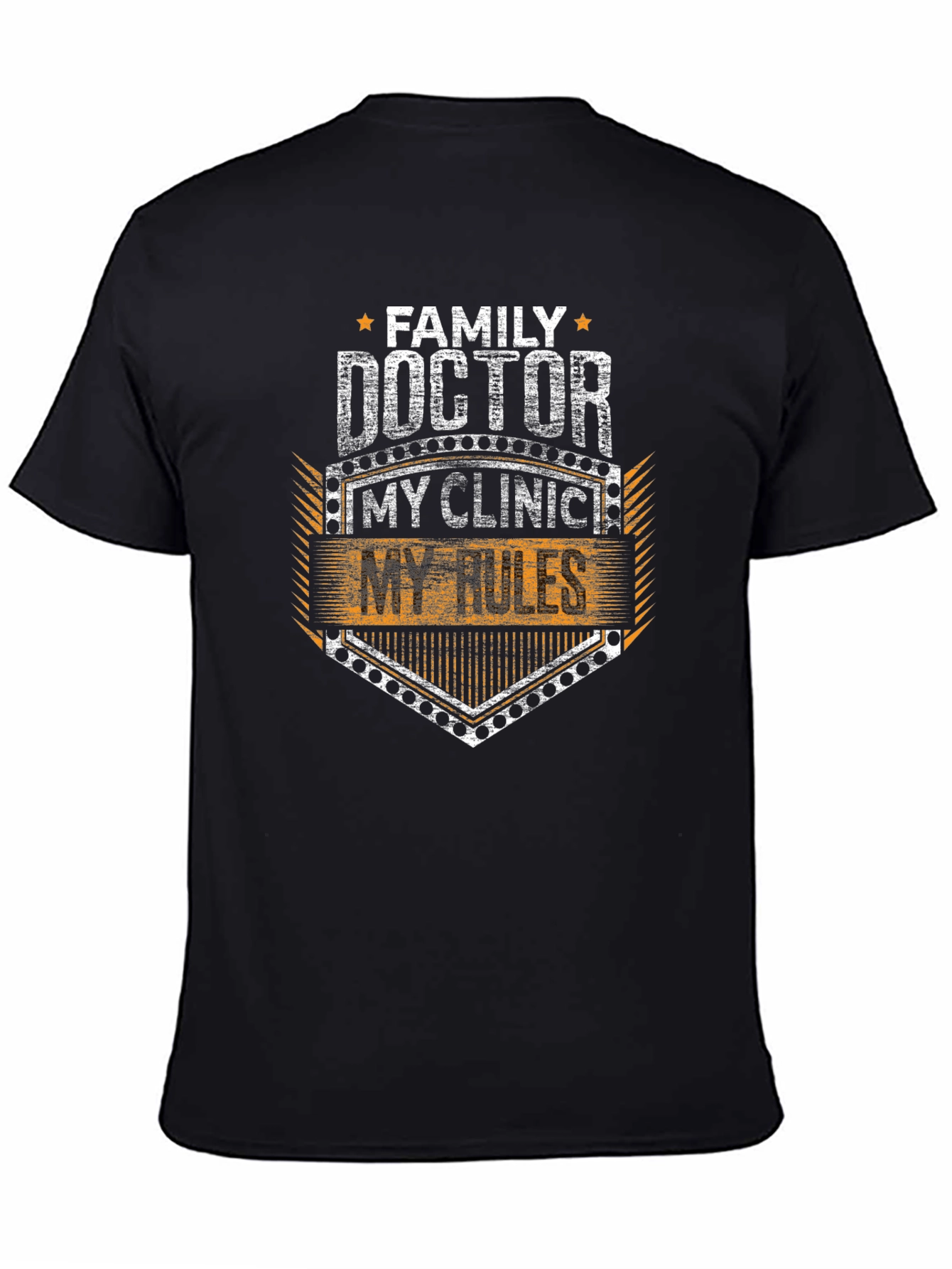 Family Doctor T-Shirt - My Clinic My Rules