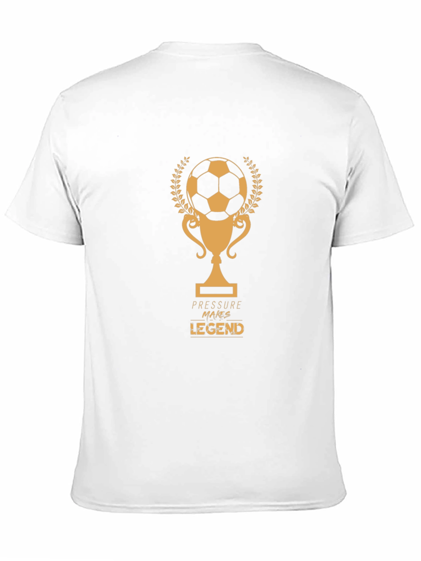 Pressure Makes Legend Soccer T-Shirt
