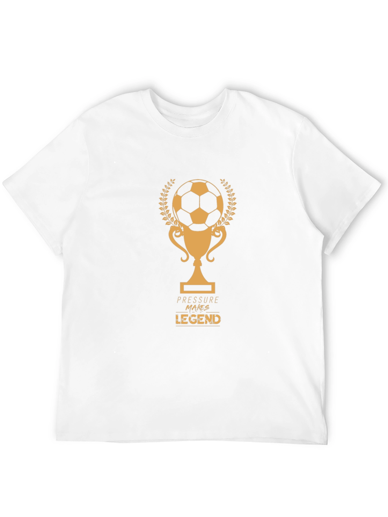 Pressure Makes Legend Soccer T-Shirt