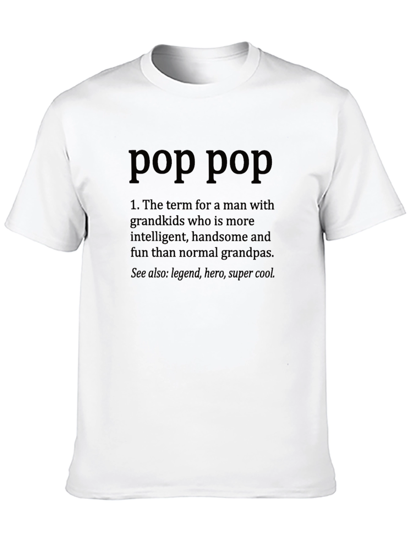 Pop Pop Definition T-Shirt - Grandfather Gift
