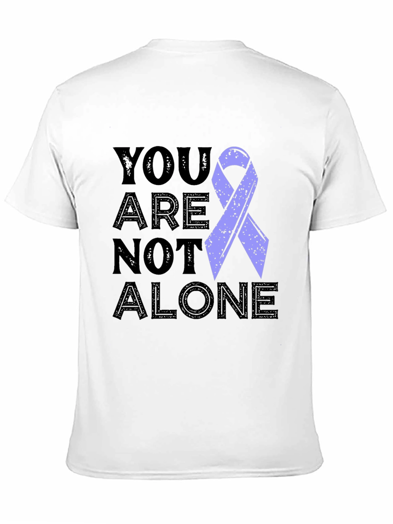 You Are Not Alone Awareness Ribbon T-Shirt