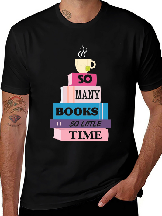 So Many Books So Little Time T-Shirt