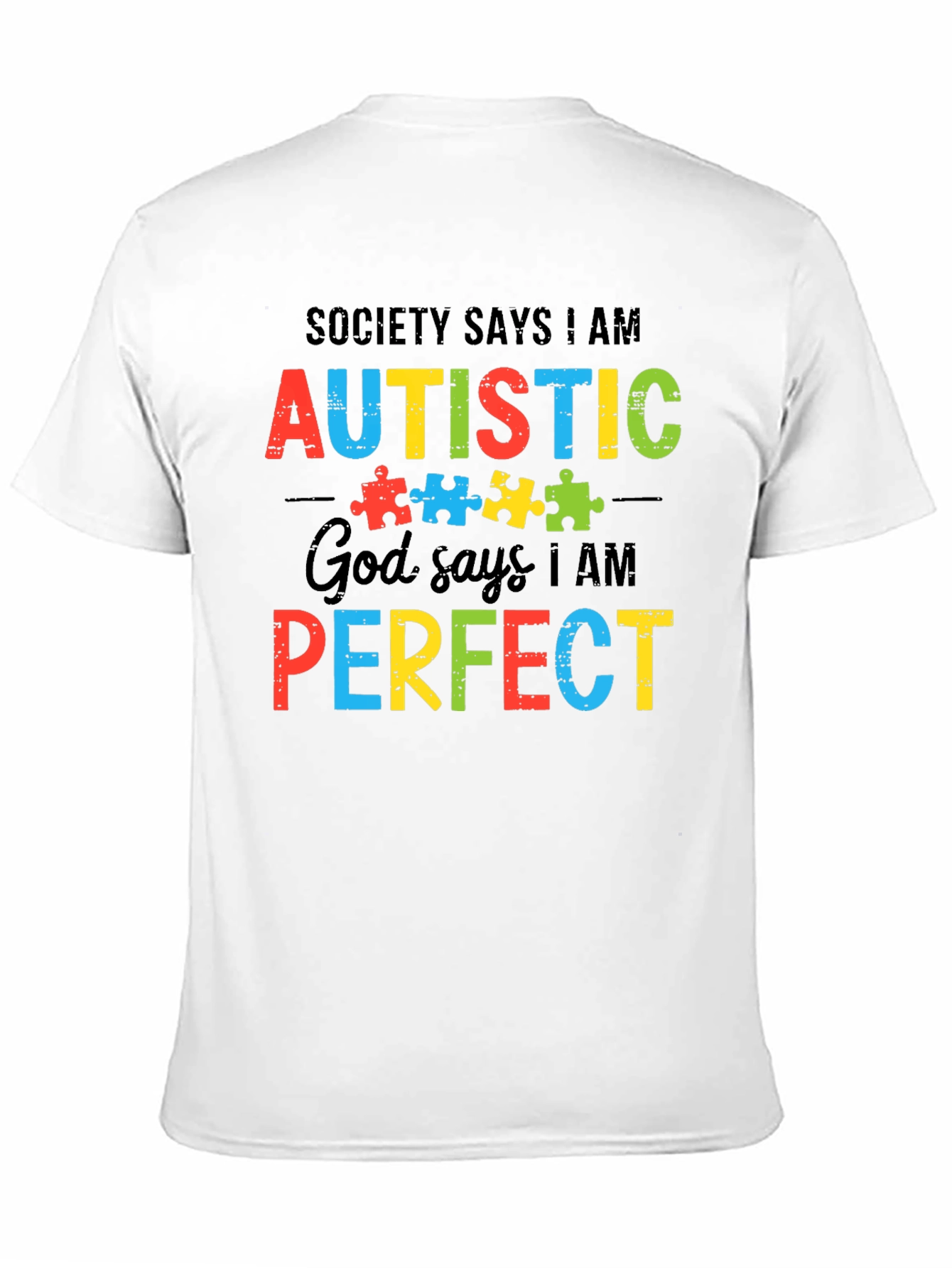 Autism Awareness T-Shirt - Society Says I Am Autistic
