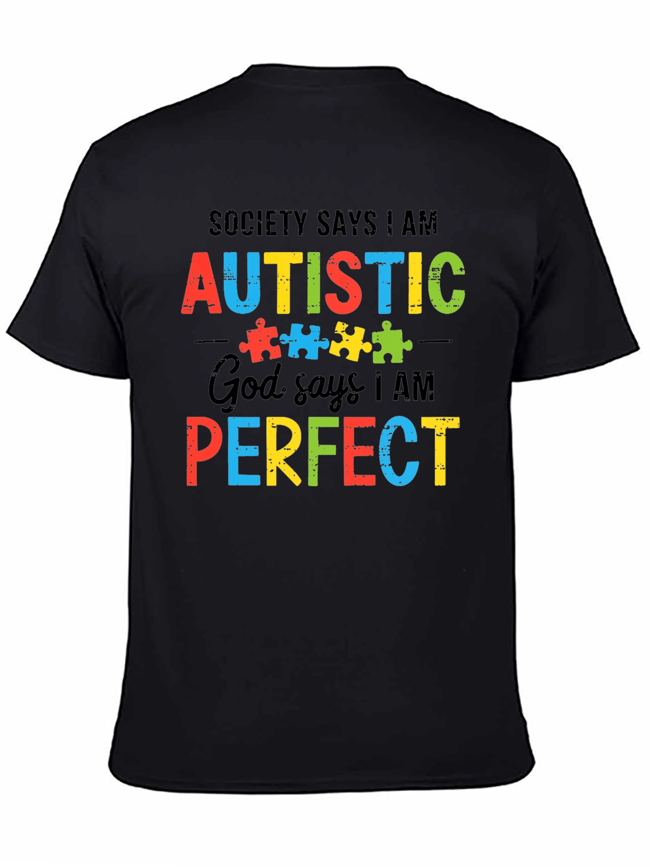 Autism Awareness T-Shirt - Society Says I Am Autistic