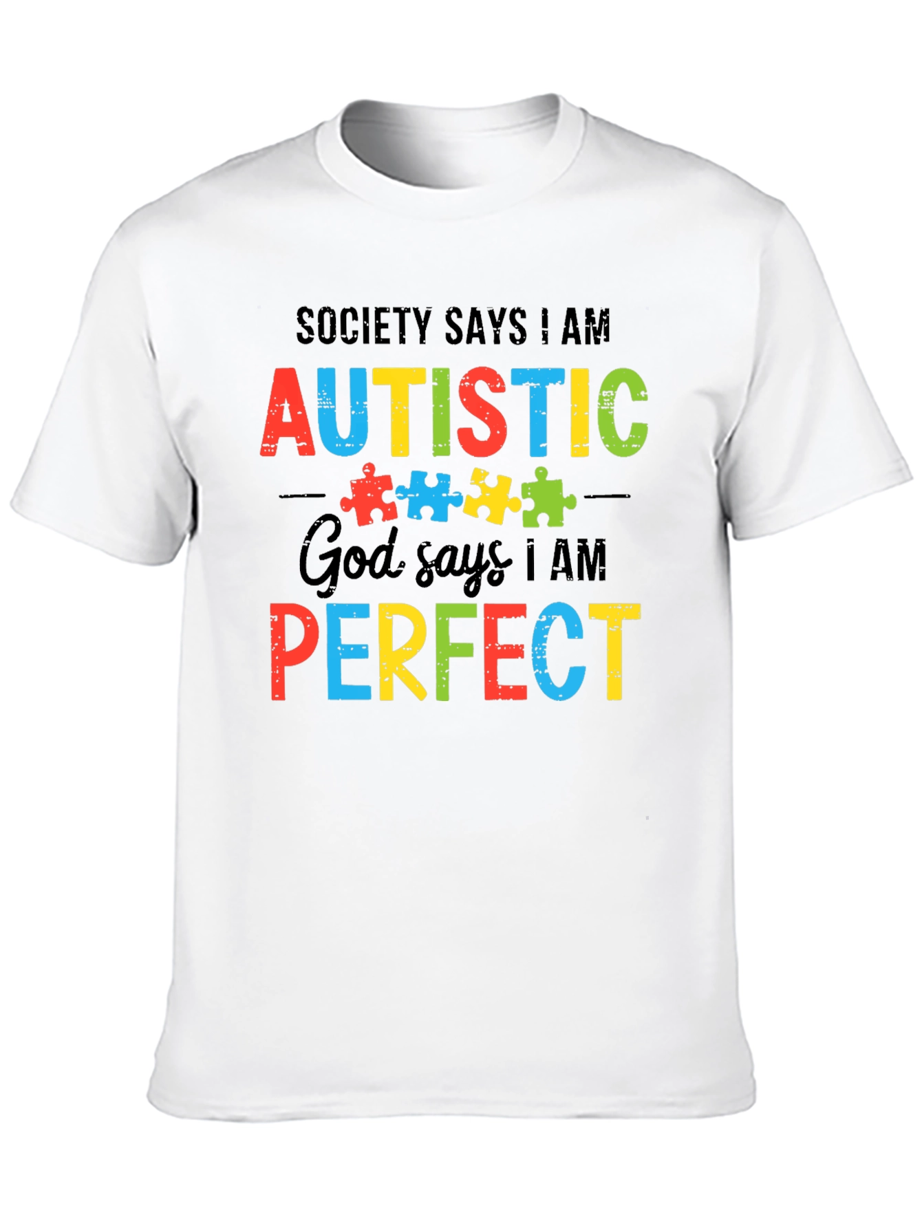 Autism Awareness T-Shirt - Society Says I Am Autistic