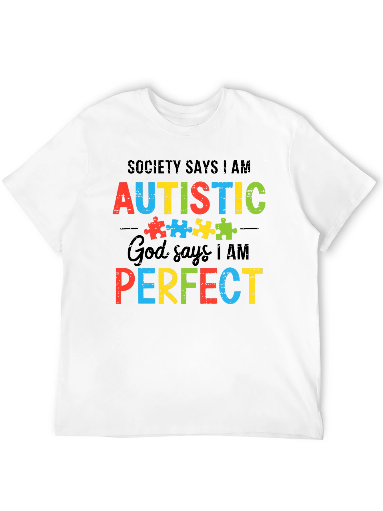Autism Awareness T-Shirt - Society Says I Am Autistic