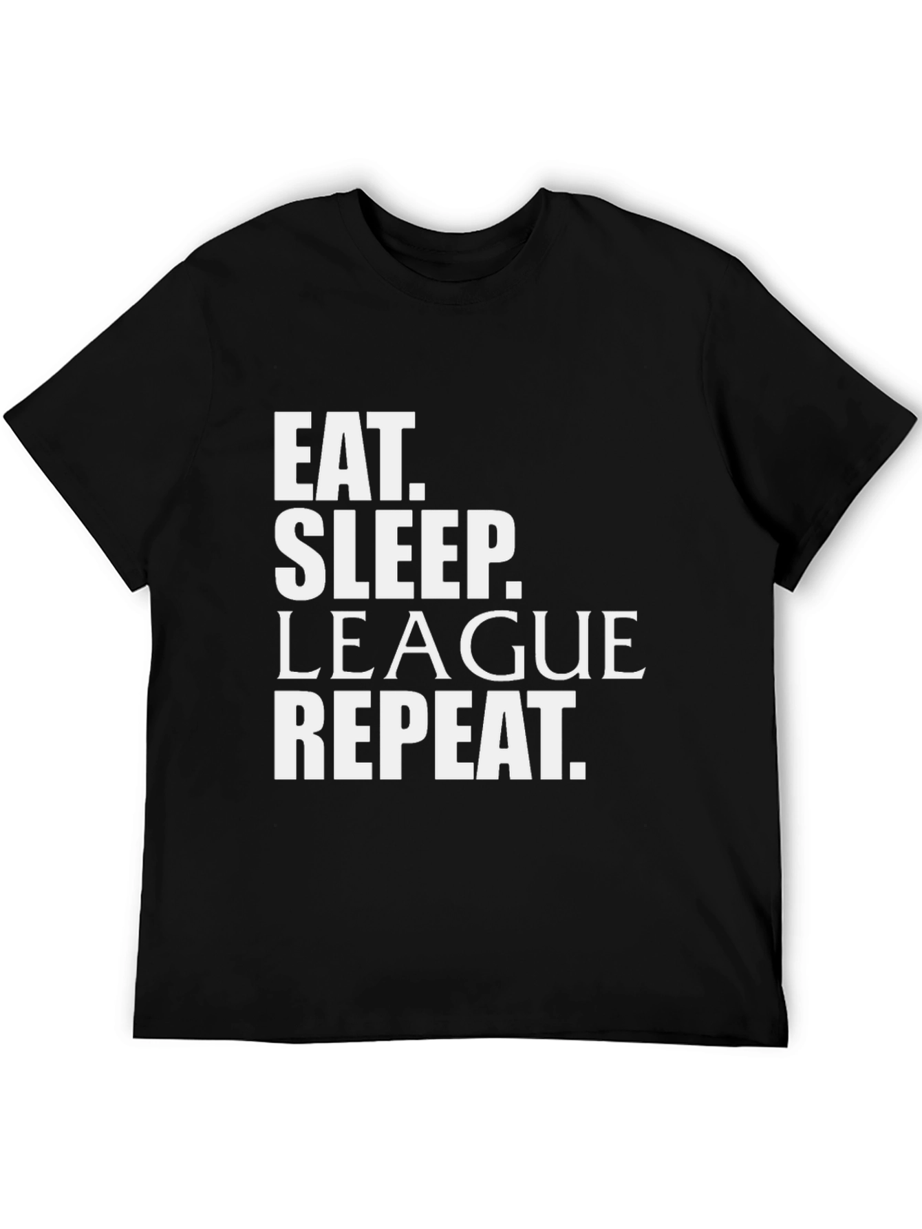 Eat Sleep League Repeat Black T-Shirt