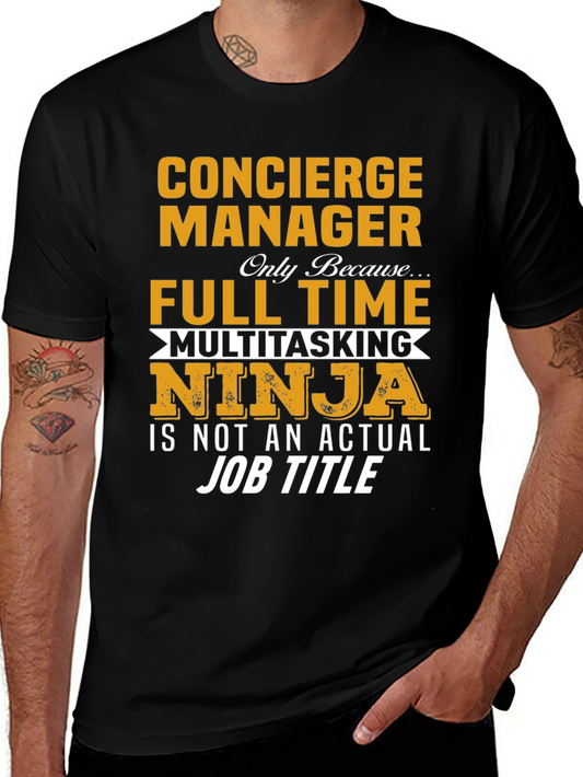 Concierge Manager Full Time Ninja T-Shirt