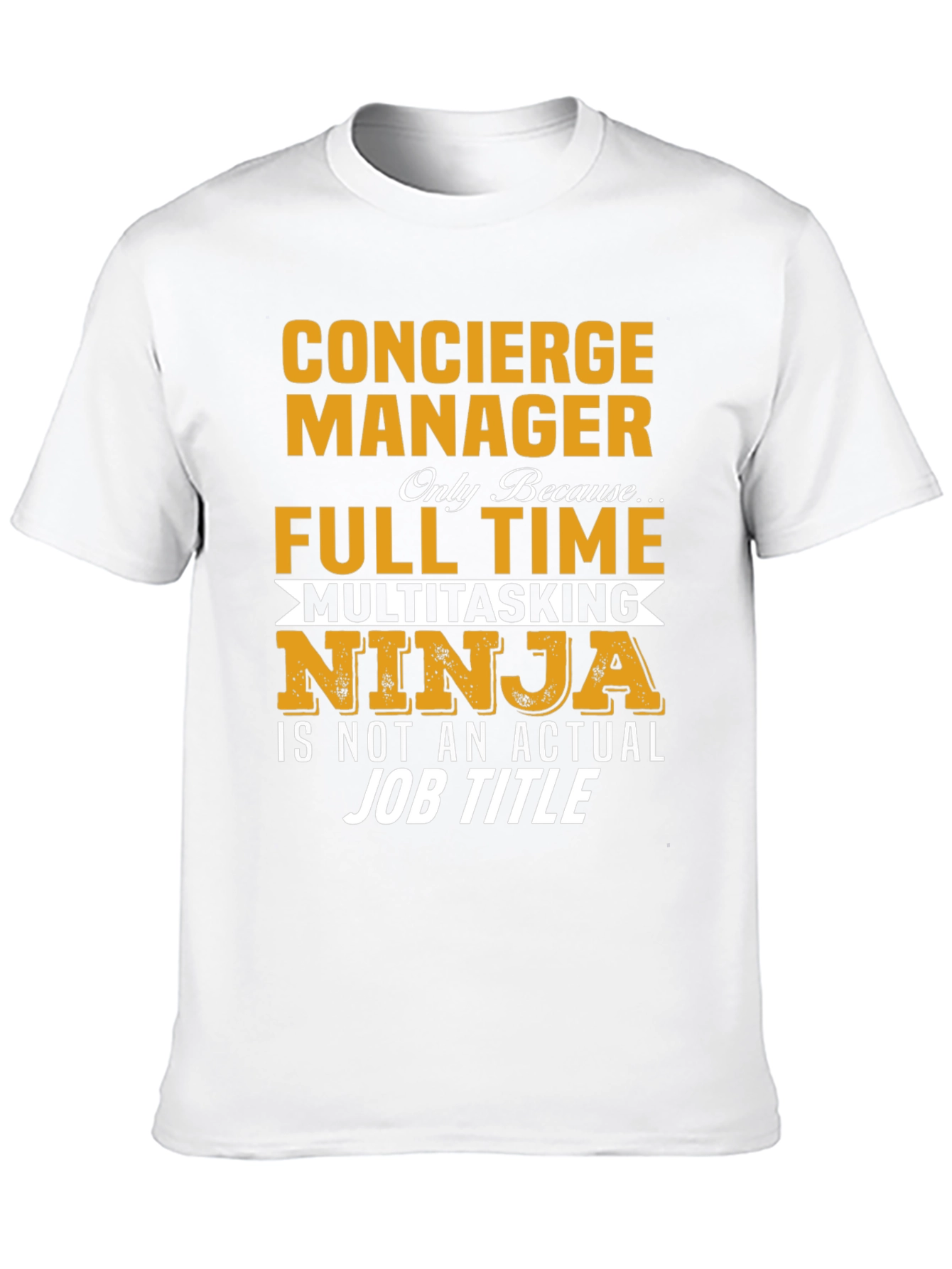 Concierge Manager Full Time Ninja T-Shirt