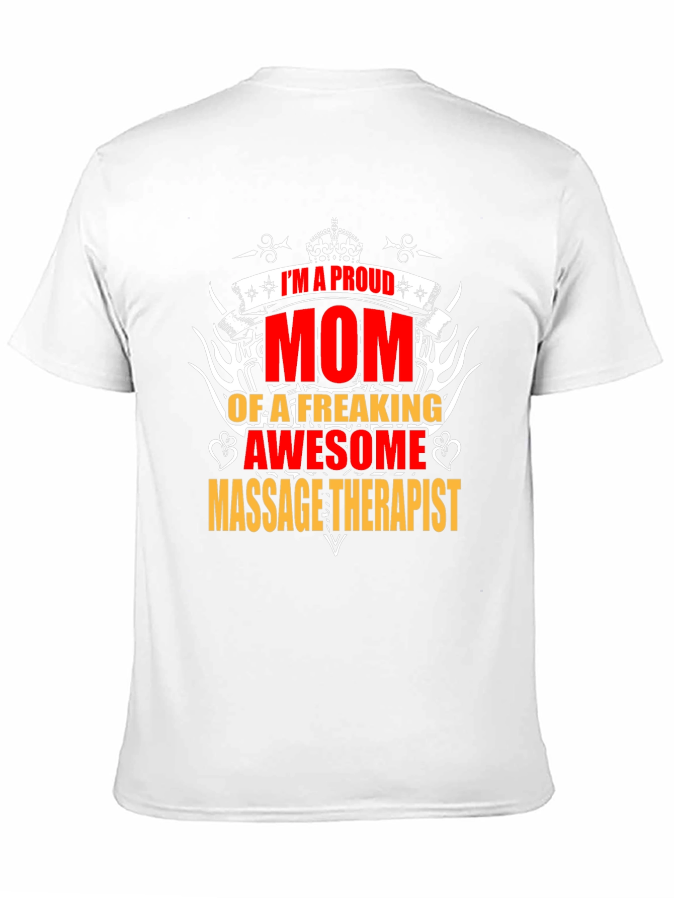 Proud Mom of Massage Therapist - Graphic T-Shirt