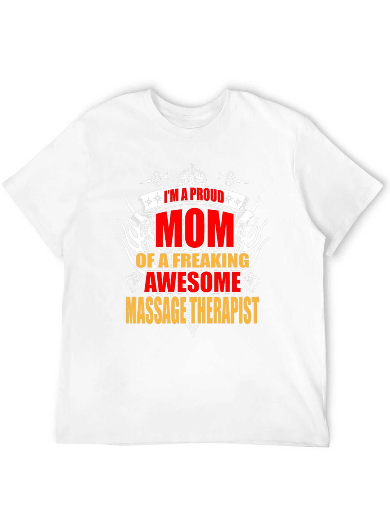 Proud Mom of Massage Therapist - Graphic T-Shirt