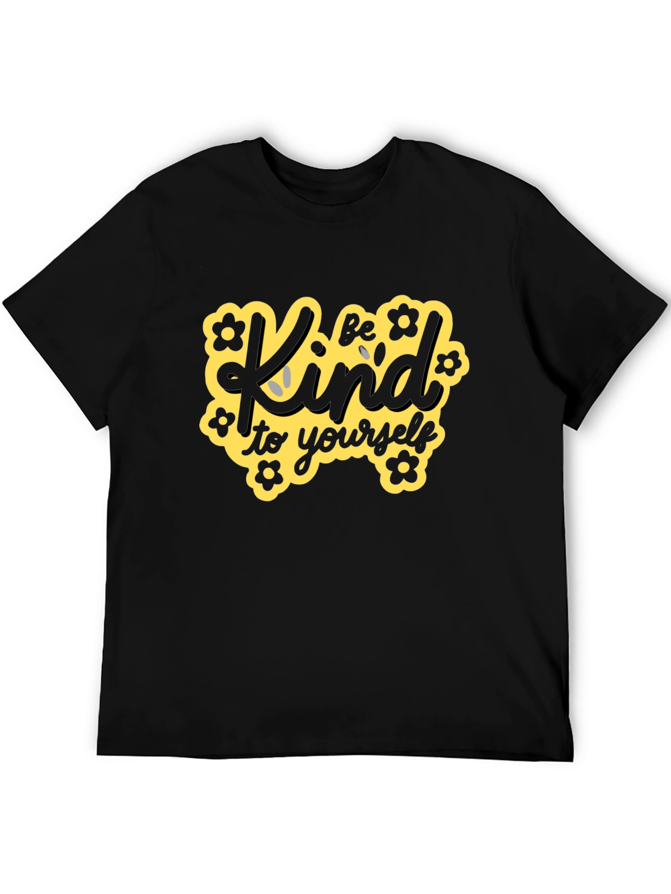 Be Kind to Yourself Black T-Shirt