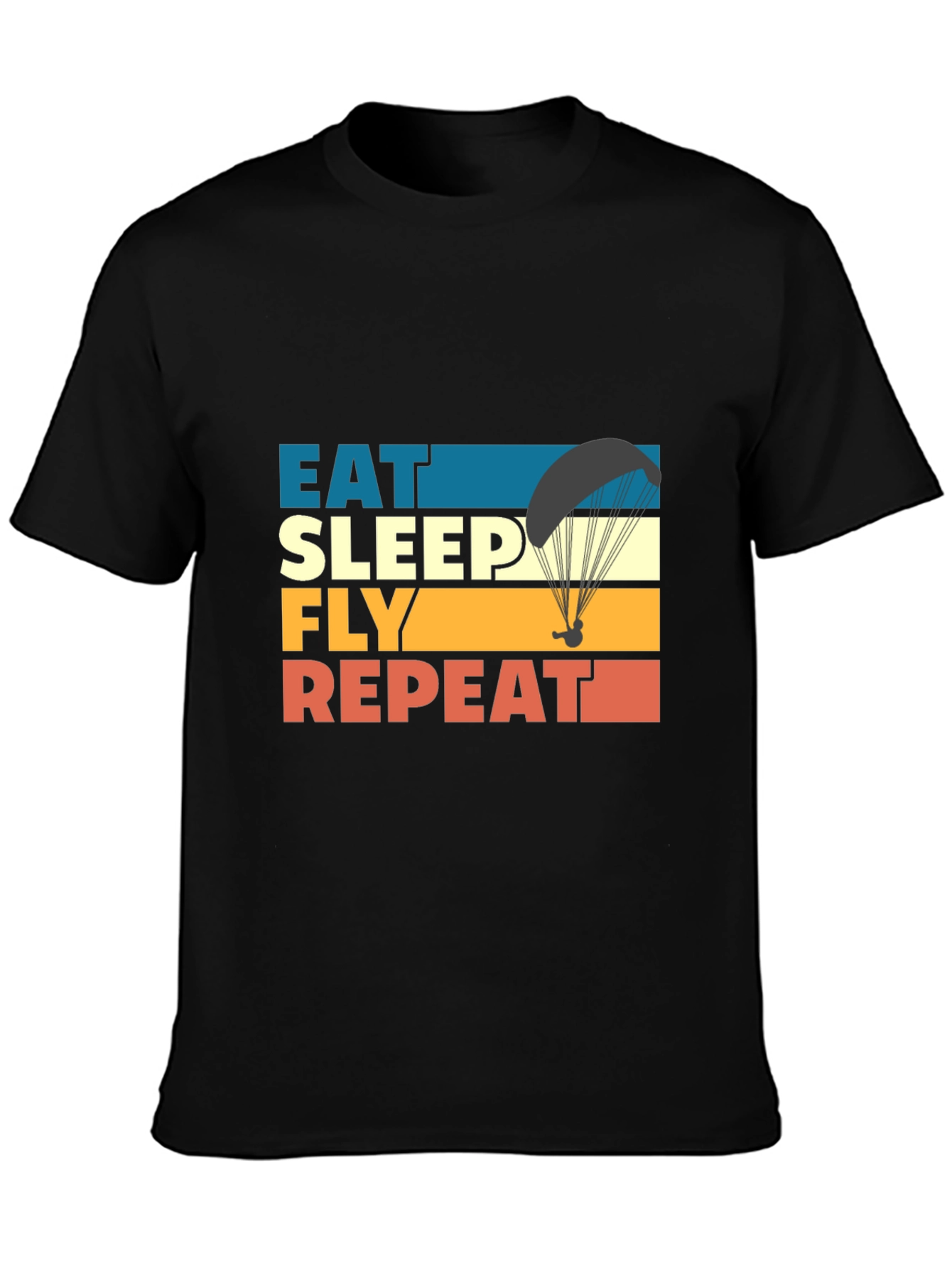 Eat Sleep Fly Repeat T-Shirt - Paragliding Adventure Tee