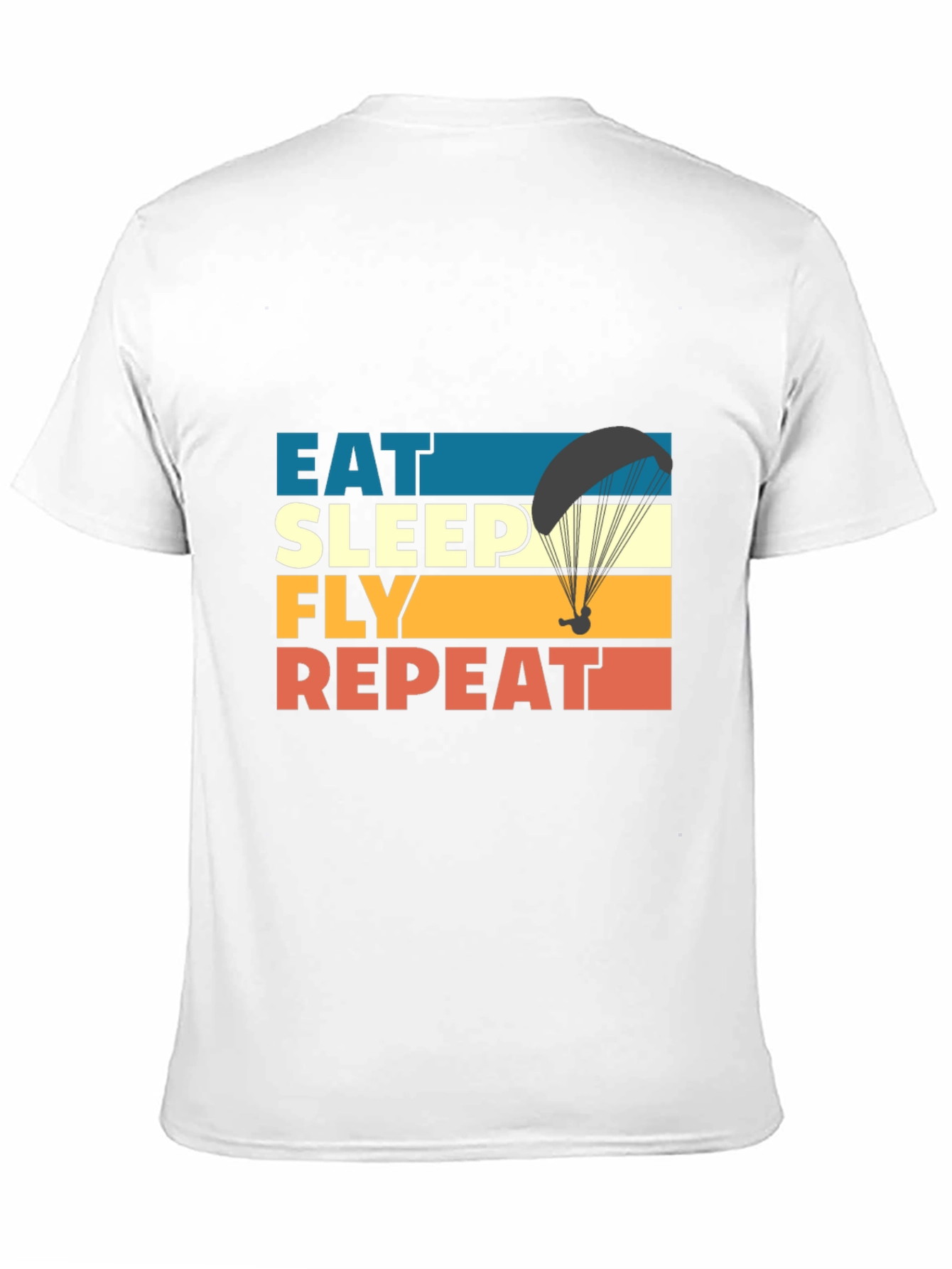 Eat Sleep Fly Repeat T-Shirt - Paragliding Adventure Tee