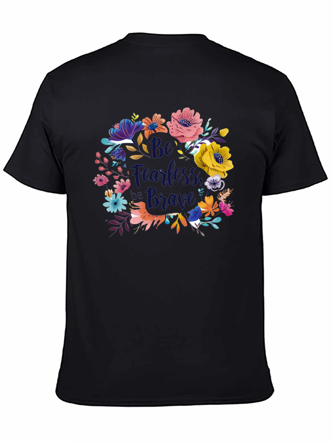 Be Fearless Be Brave Floral Graphic Tee