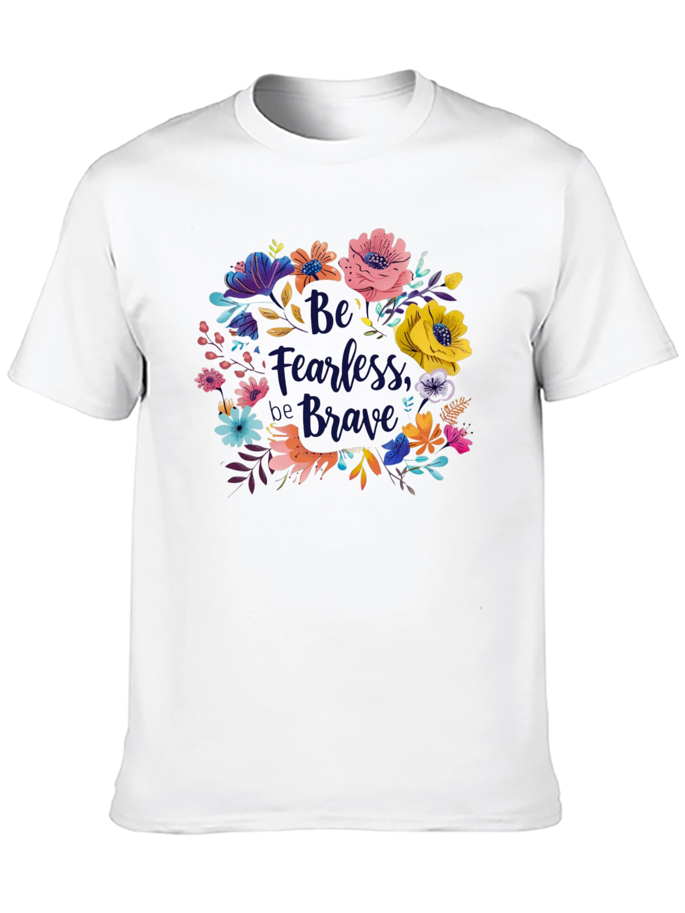 Be Fearless Be Brave Floral Graphic Tee