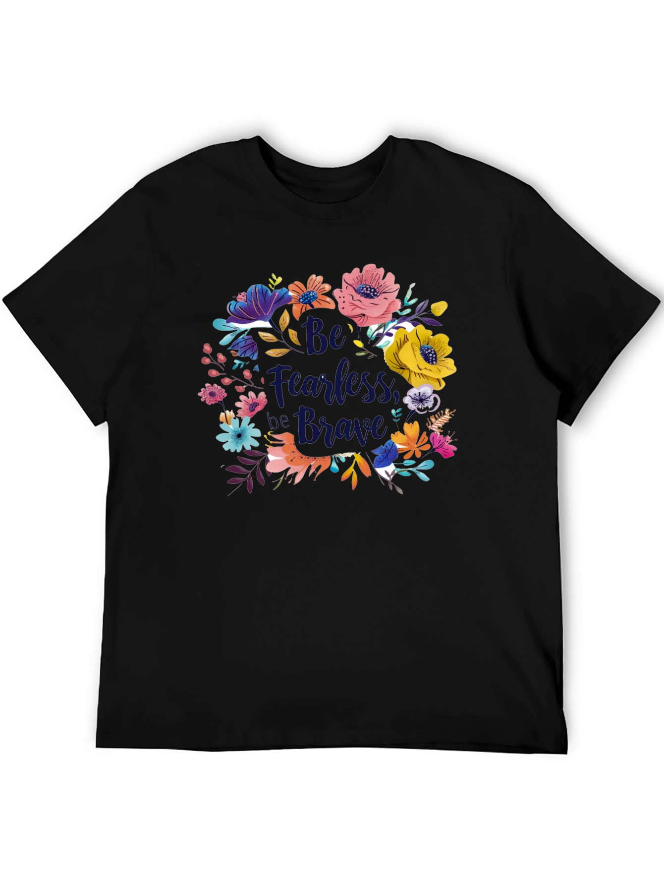 Be Fearless Be Brave Floral Graphic Tee