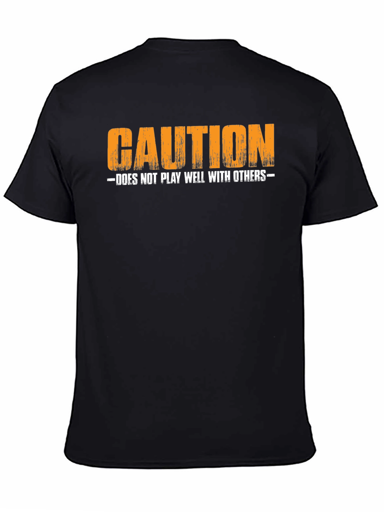 Caution: Does Not Play Well With Others T-Shirt