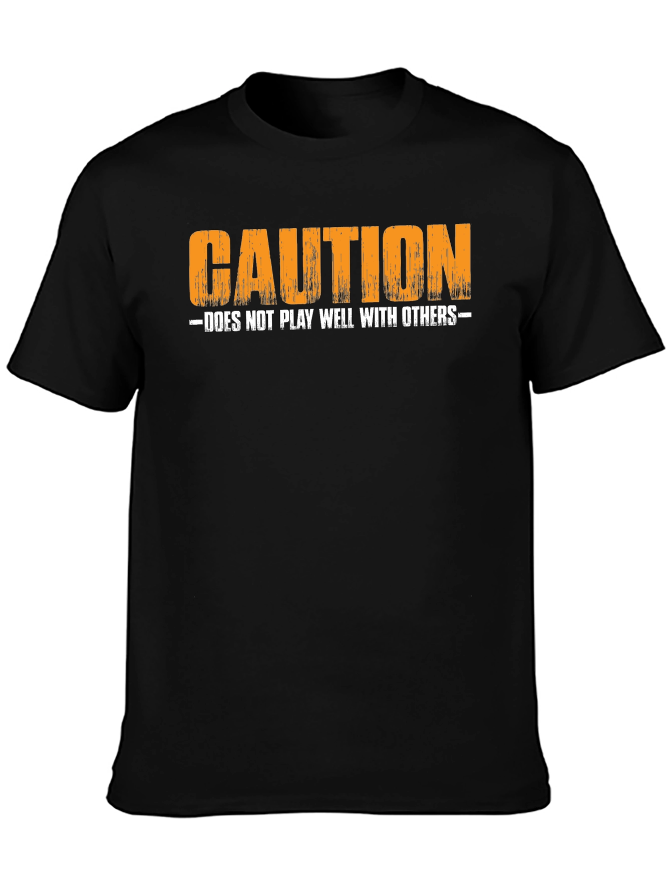Caution: Does Not Play Well With Others T-Shirt