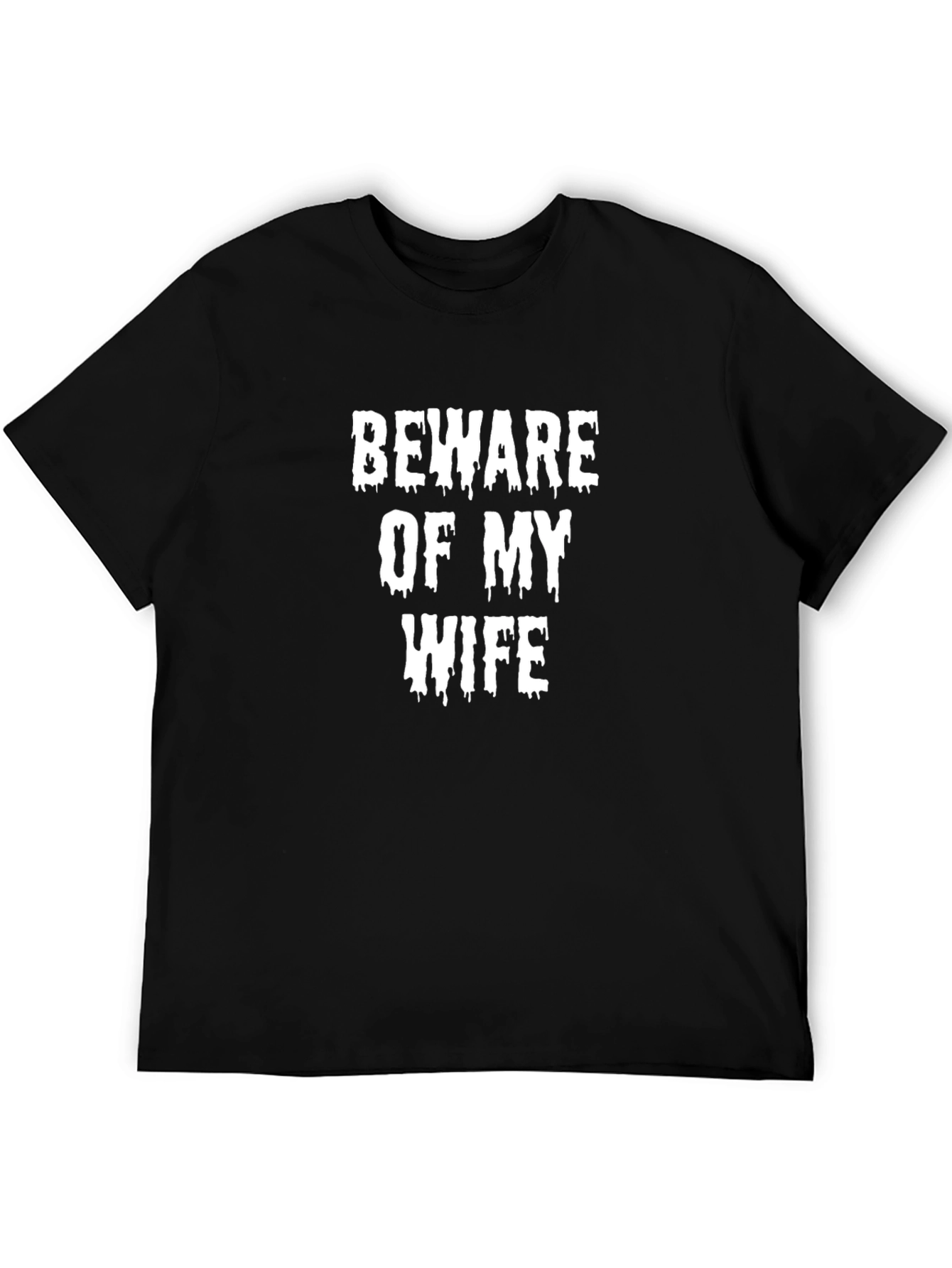 Beware of My Wife Graphic T-Shirt
