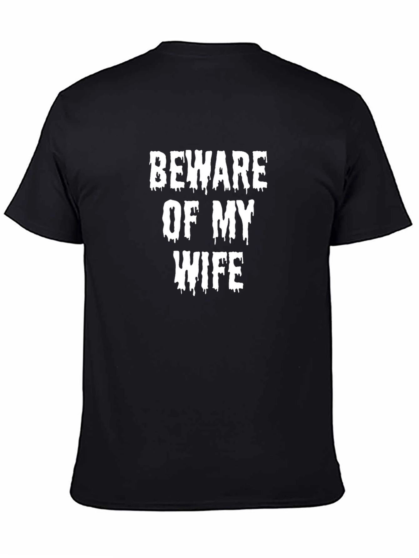 Beware of My Wife Graphic T-Shirt
