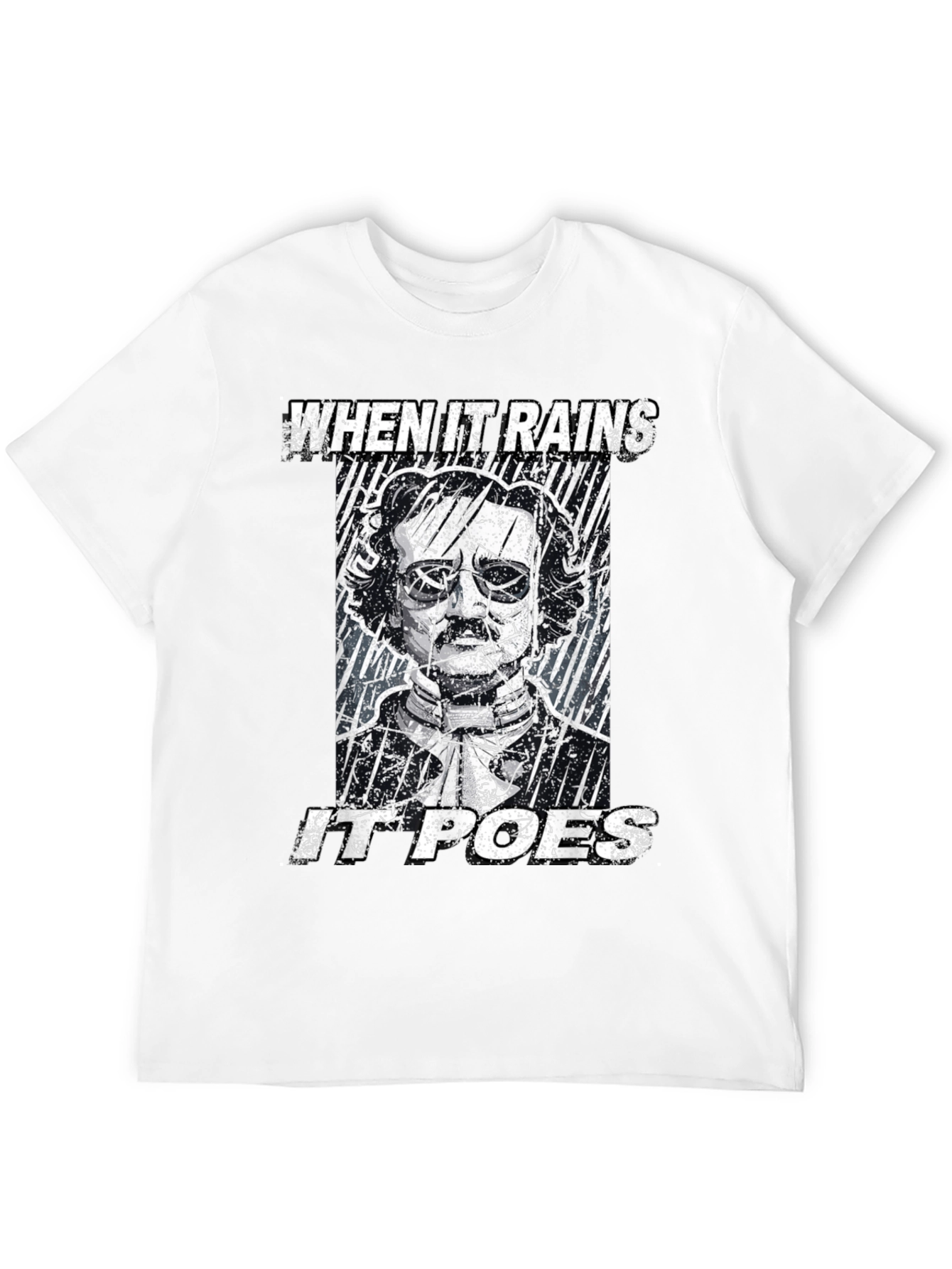 When it Rains it Poes Graphic Tee