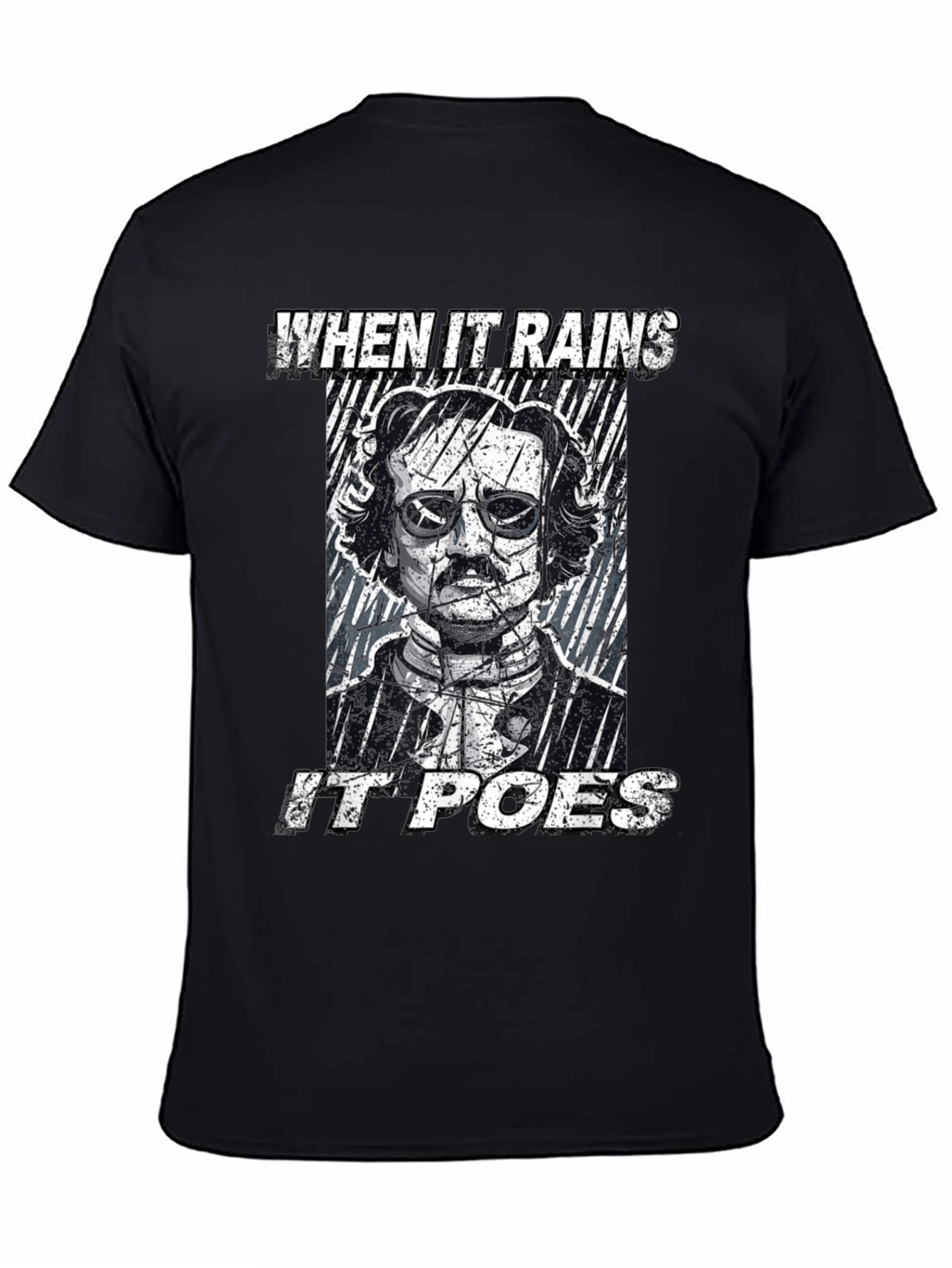 When it Rains it Poes Graphic Tee