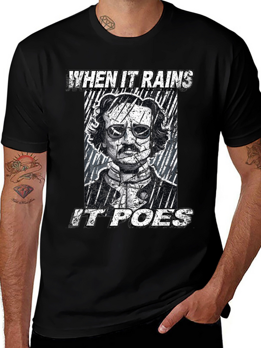 When it Rains it Poes Graphic Tee