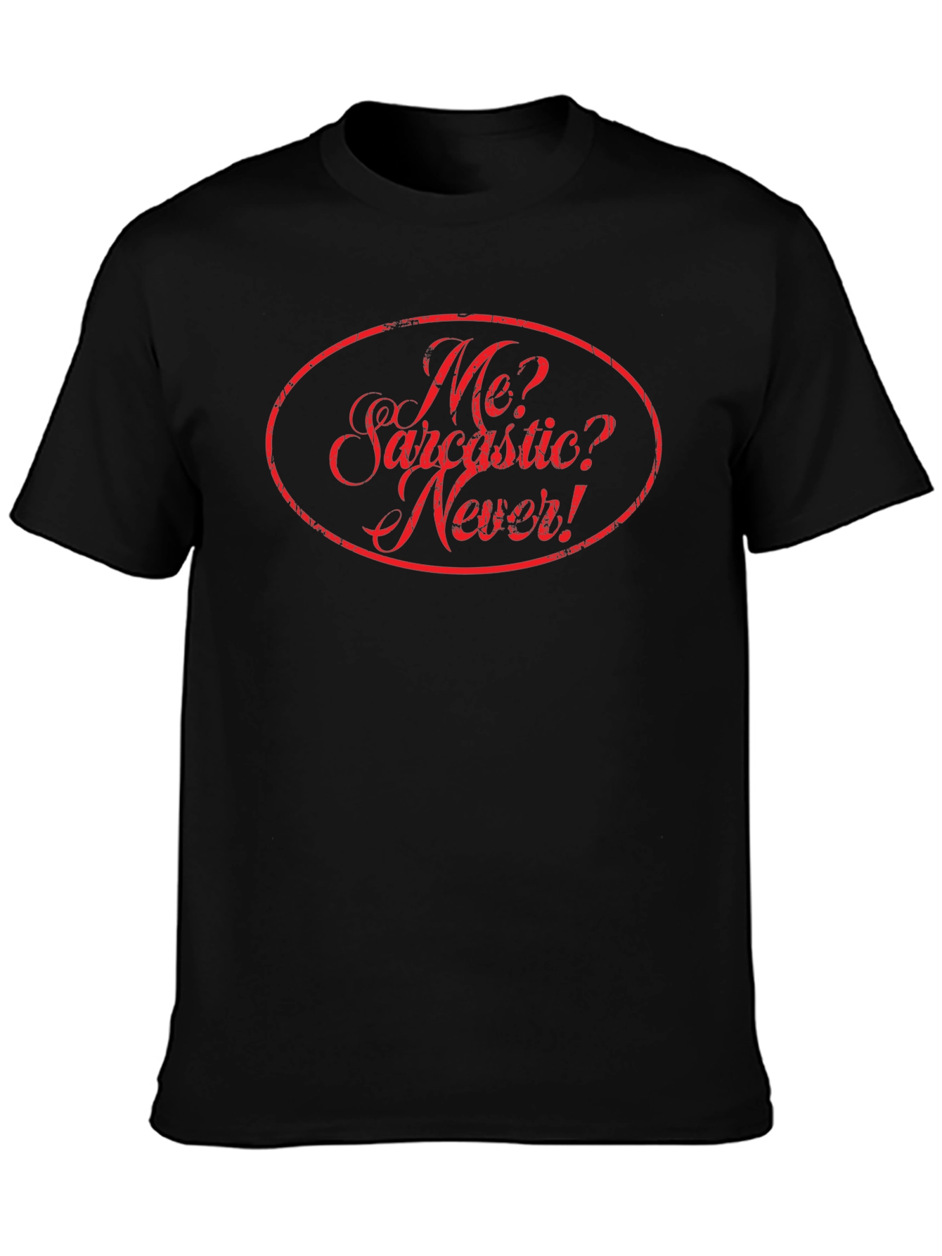 Funny Sarcastic Humor Novelty Graphic T-Shirt