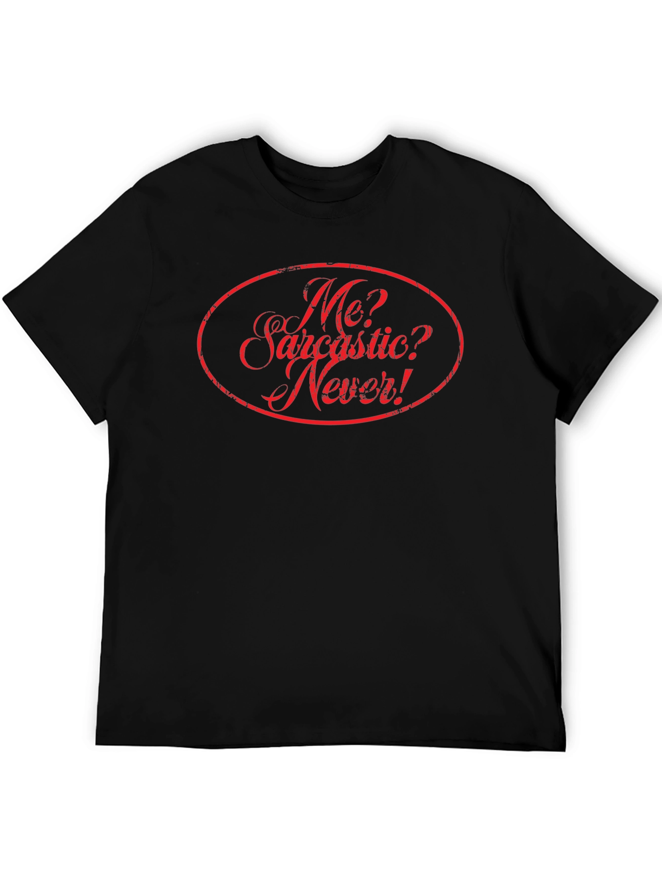 Funny Sarcastic Humor Novelty Graphic T-Shirt