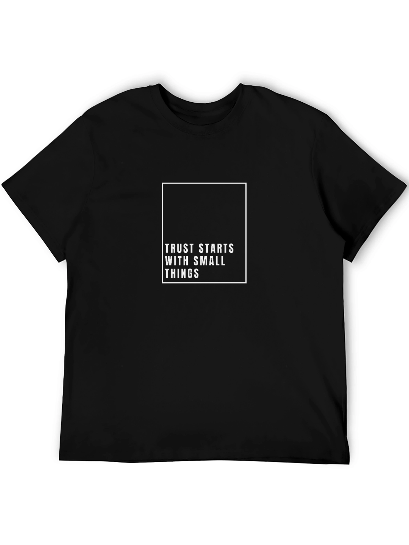 Trust Starts With Small Things Graphic Tee