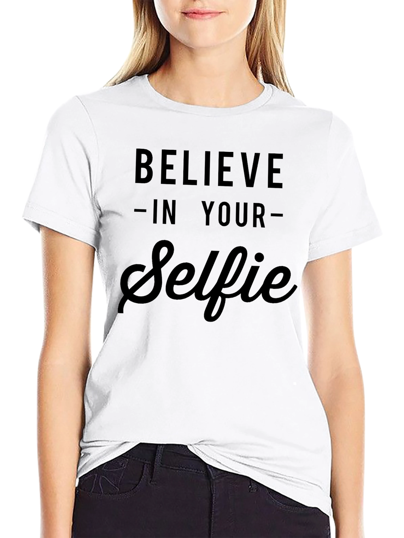 Believe In Your Selfie T-Shirt - Black Cotton Tee