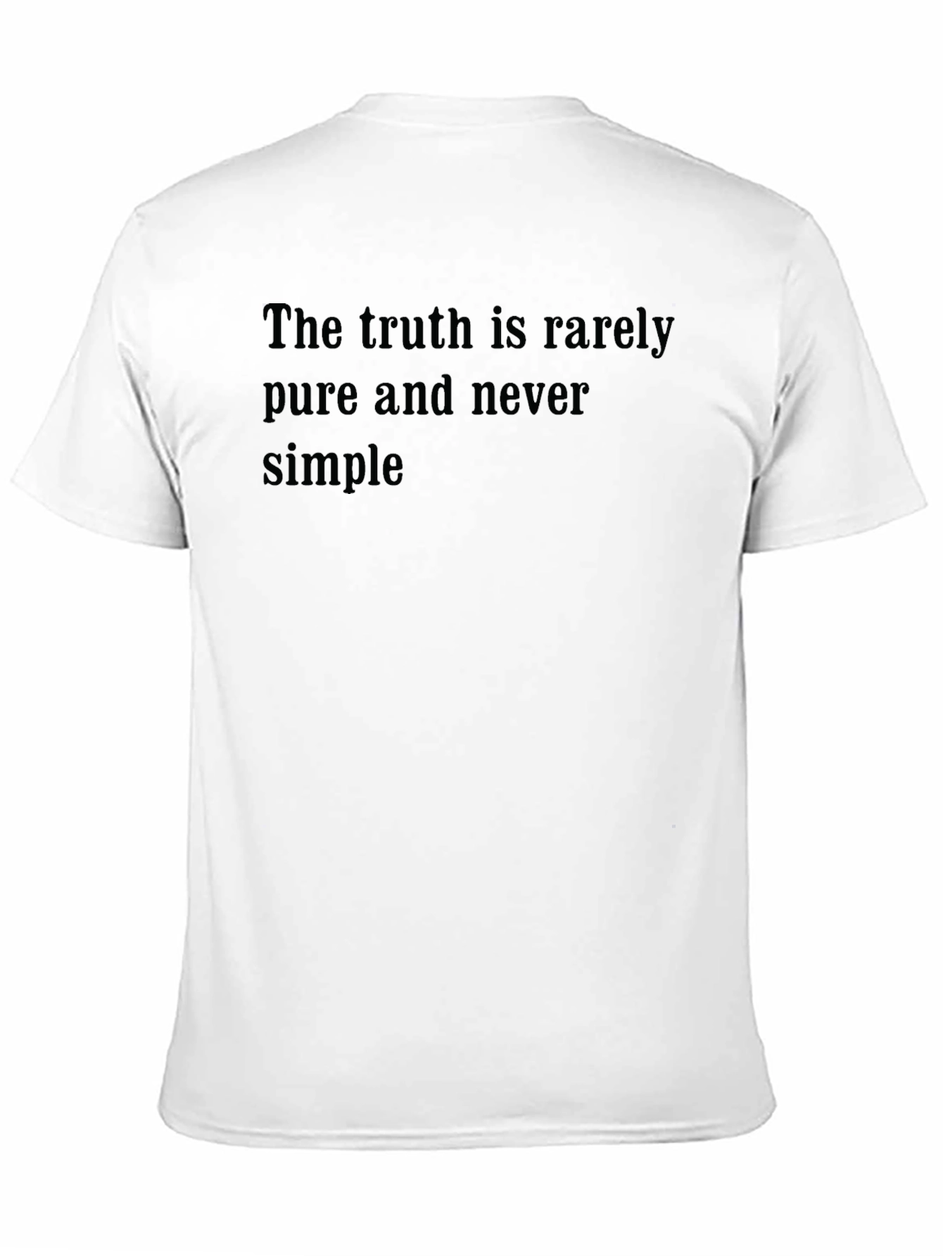 Truth Tee - Rarely Pure Never Simple Shirt