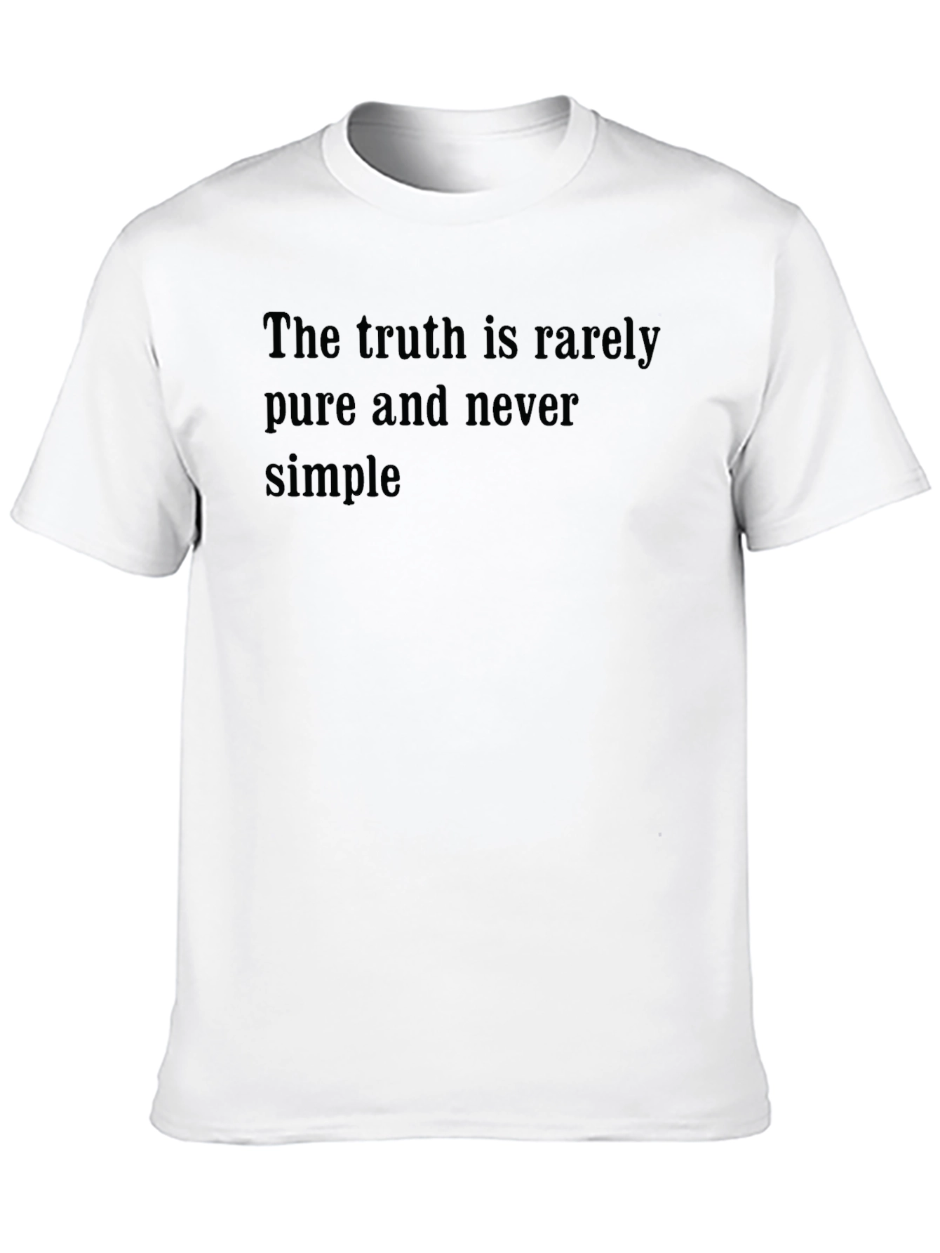 Truth Tee - Rarely Pure Never Simple Shirt