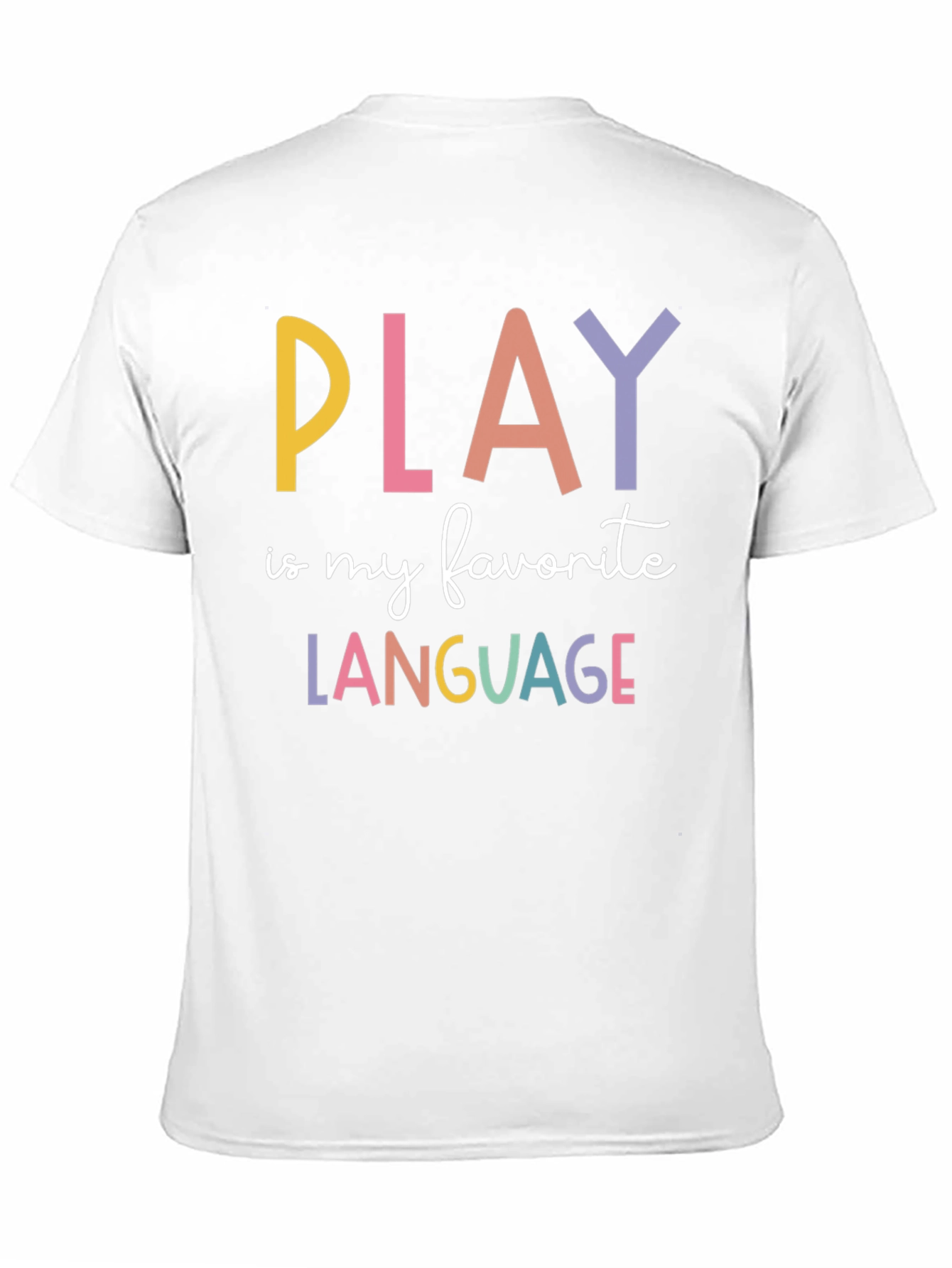 Play is My Favorite Language Graphic Tee