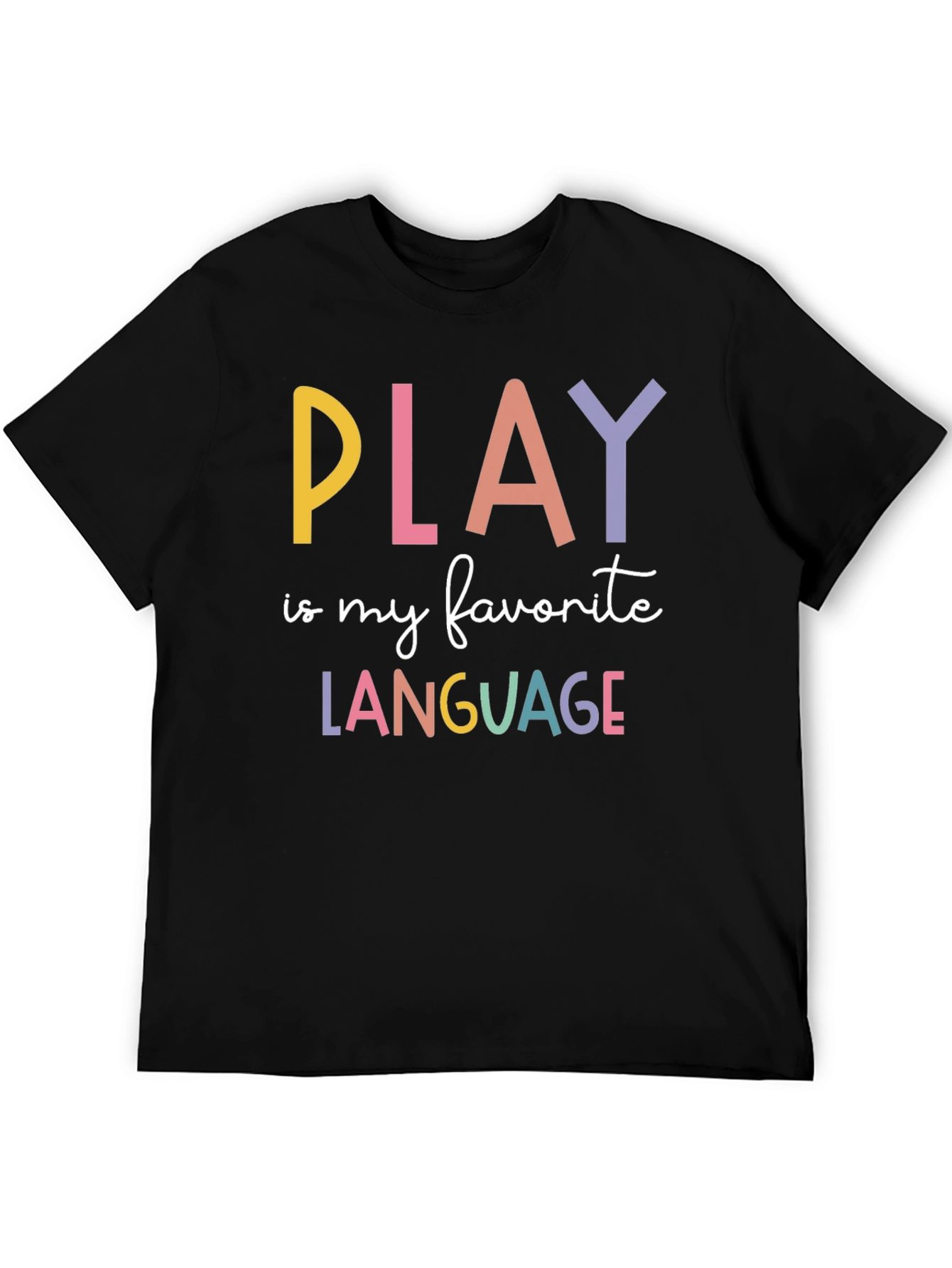 Play is My Favorite Language Graphic Tee