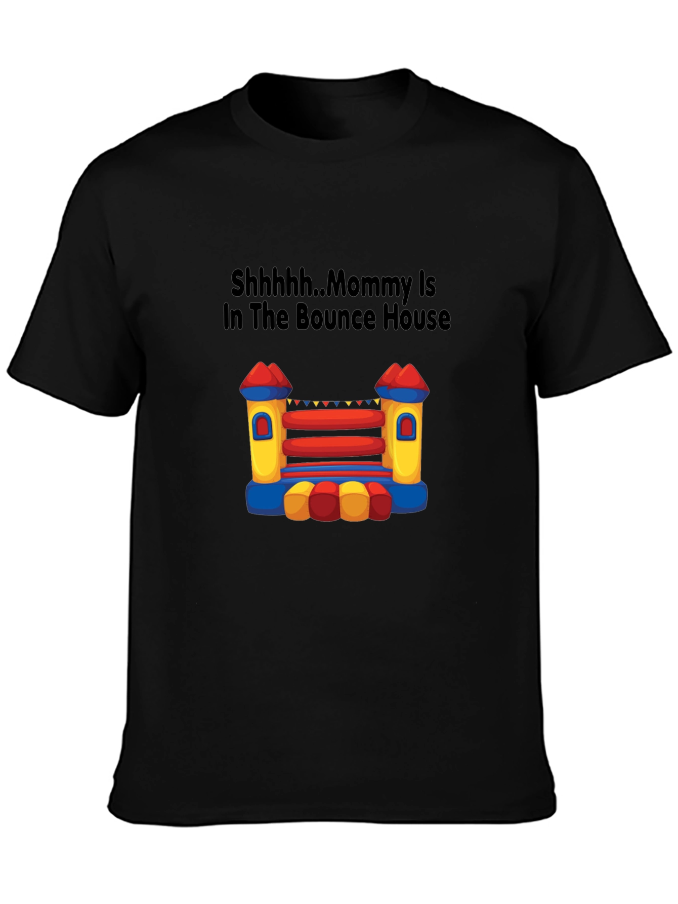 Mommys Bounce House T-Shirt