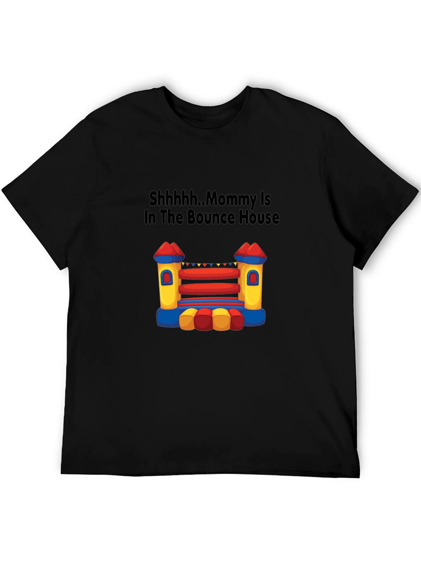 Mommys Bounce House T-Shirt