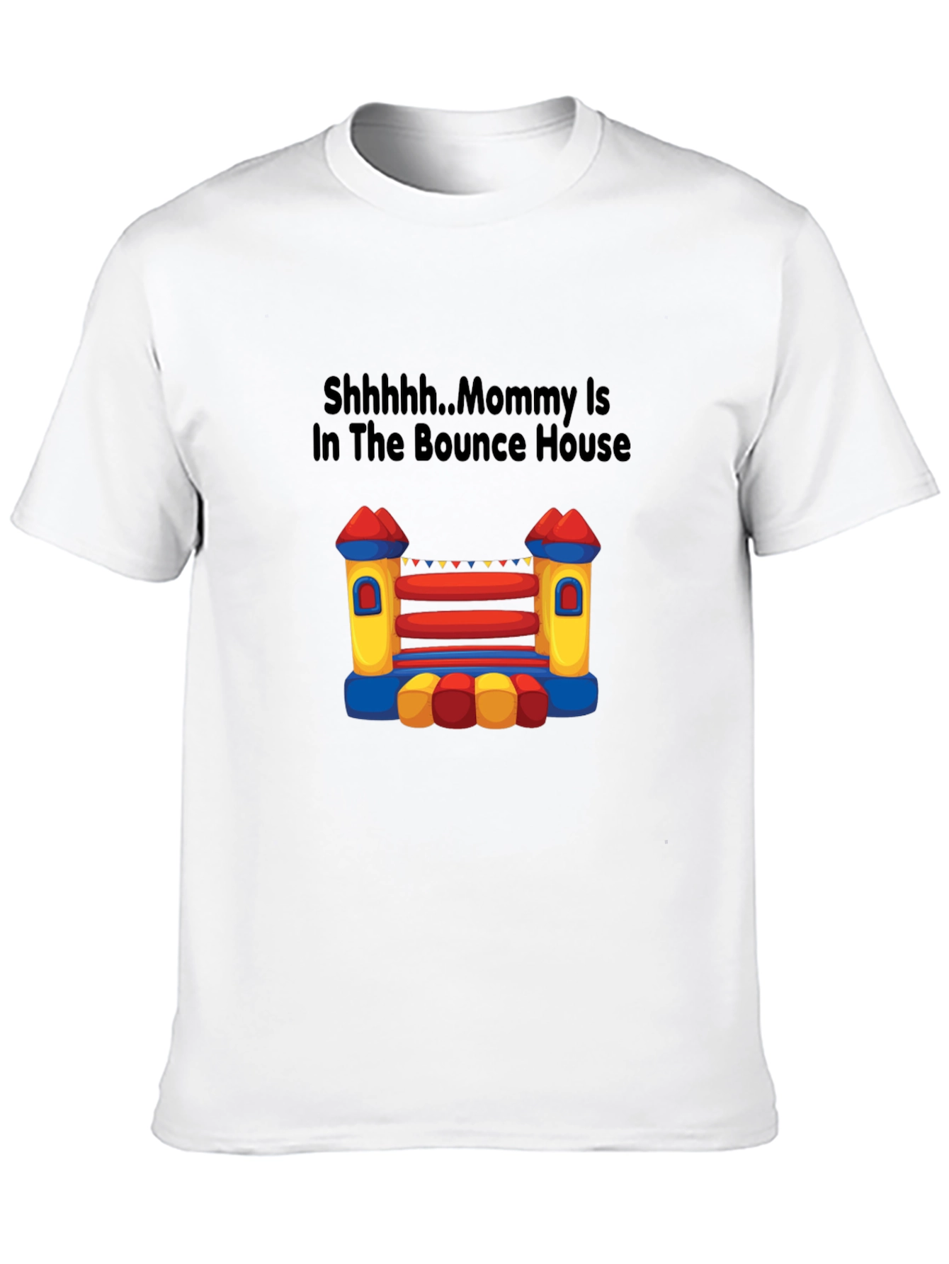 Mommys Bounce House T-Shirt