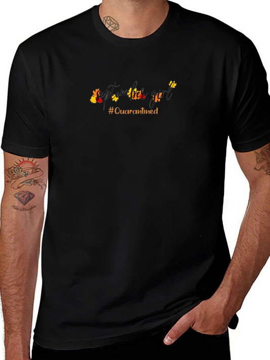 September Girl Quarantined T-Shirt