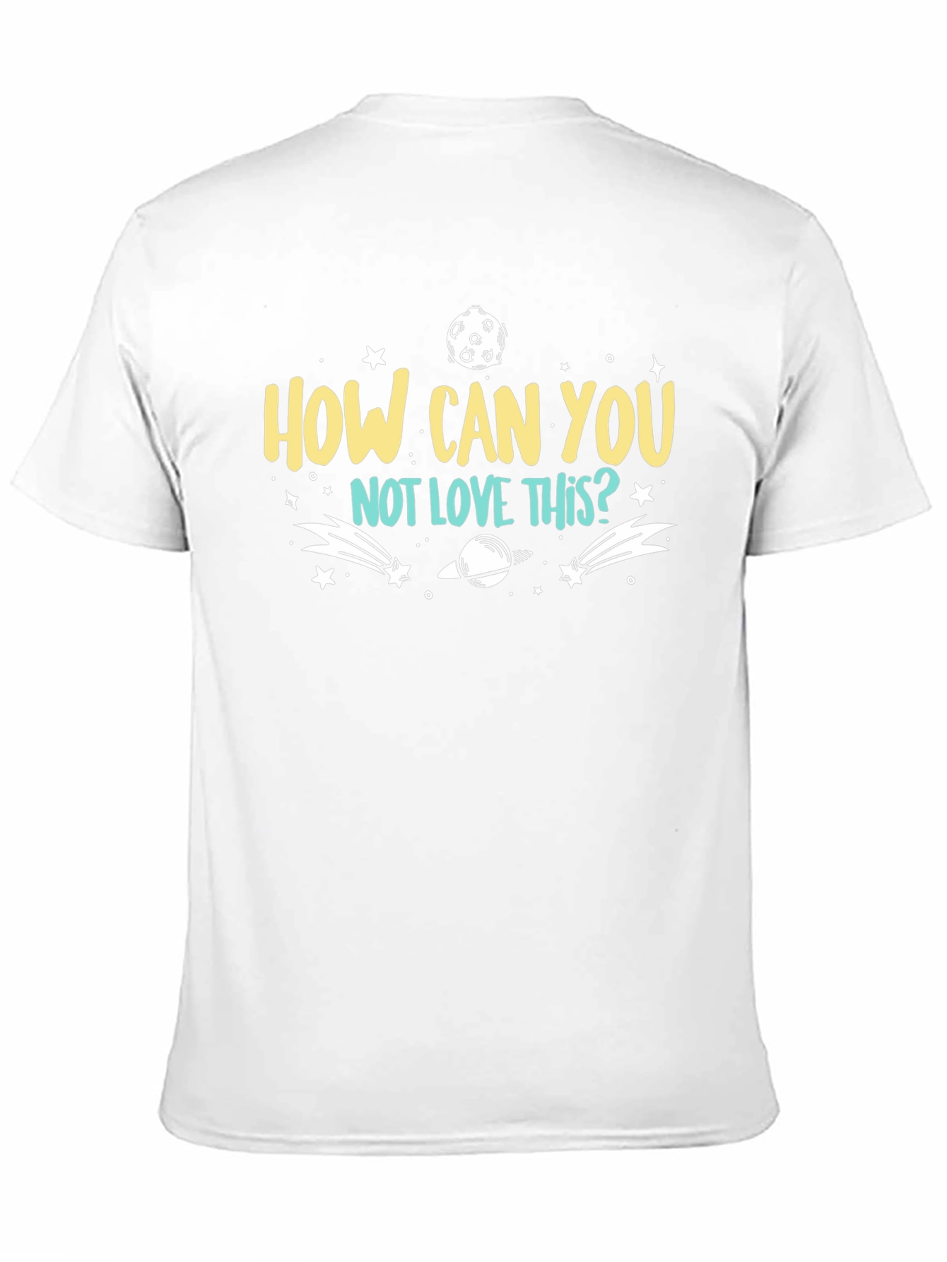 How Can You Not Love This? T-Shirt